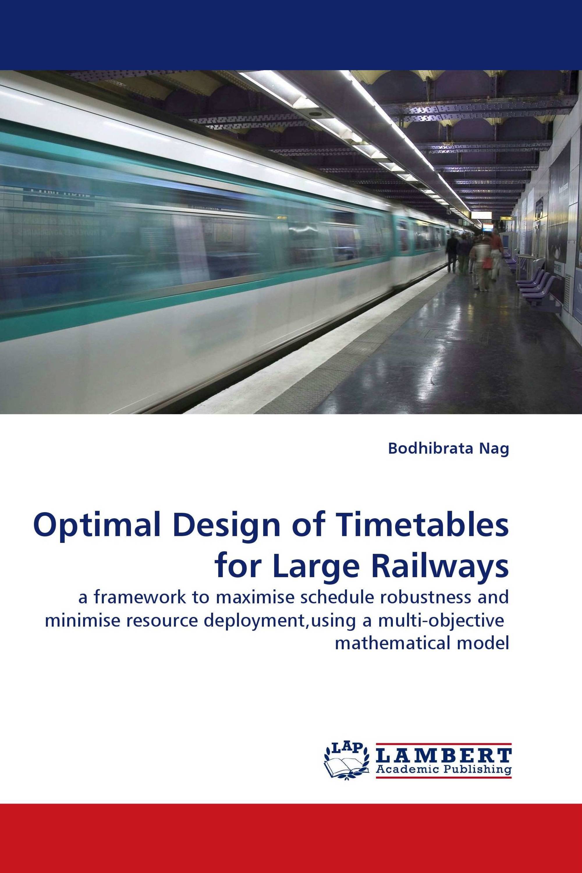 Optimal Design of Timetables for Large Railways