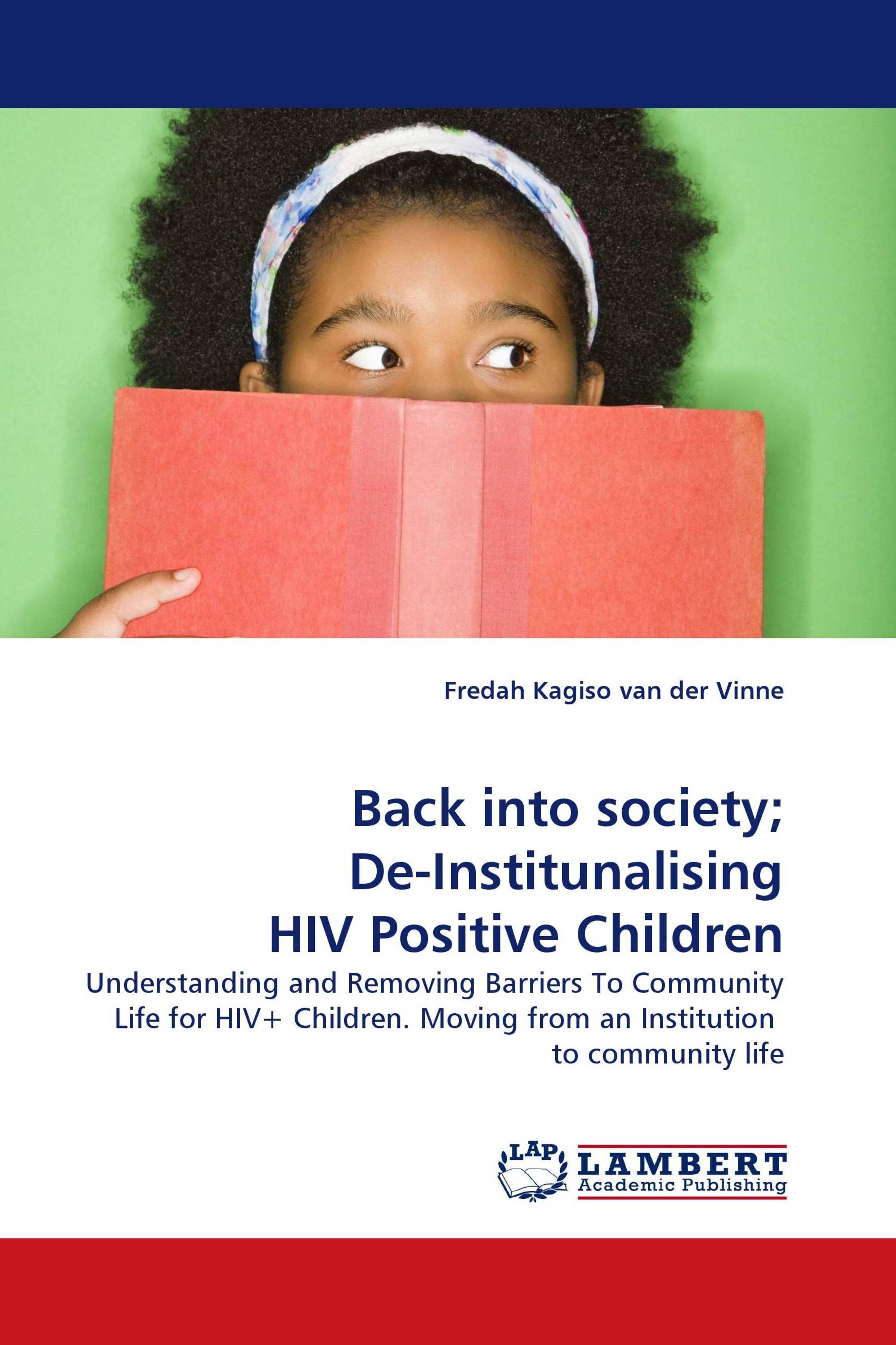 Back into society; De-Institunalising HIV Positive Children