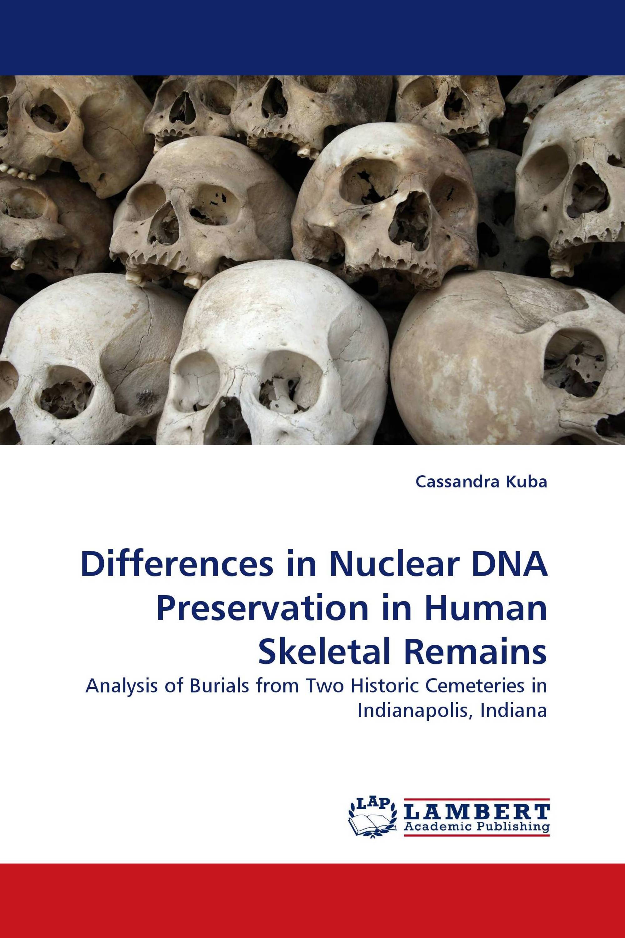 Differences in Nuclear DNA Preservation in Human Skeletal Remains