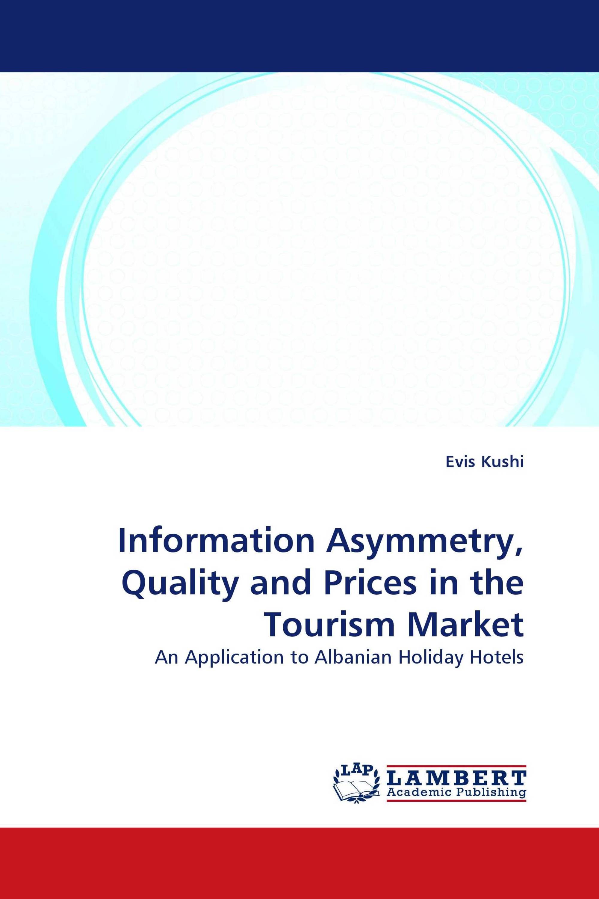 Information Asymmetry, Quality and Prices in the Tourism Market