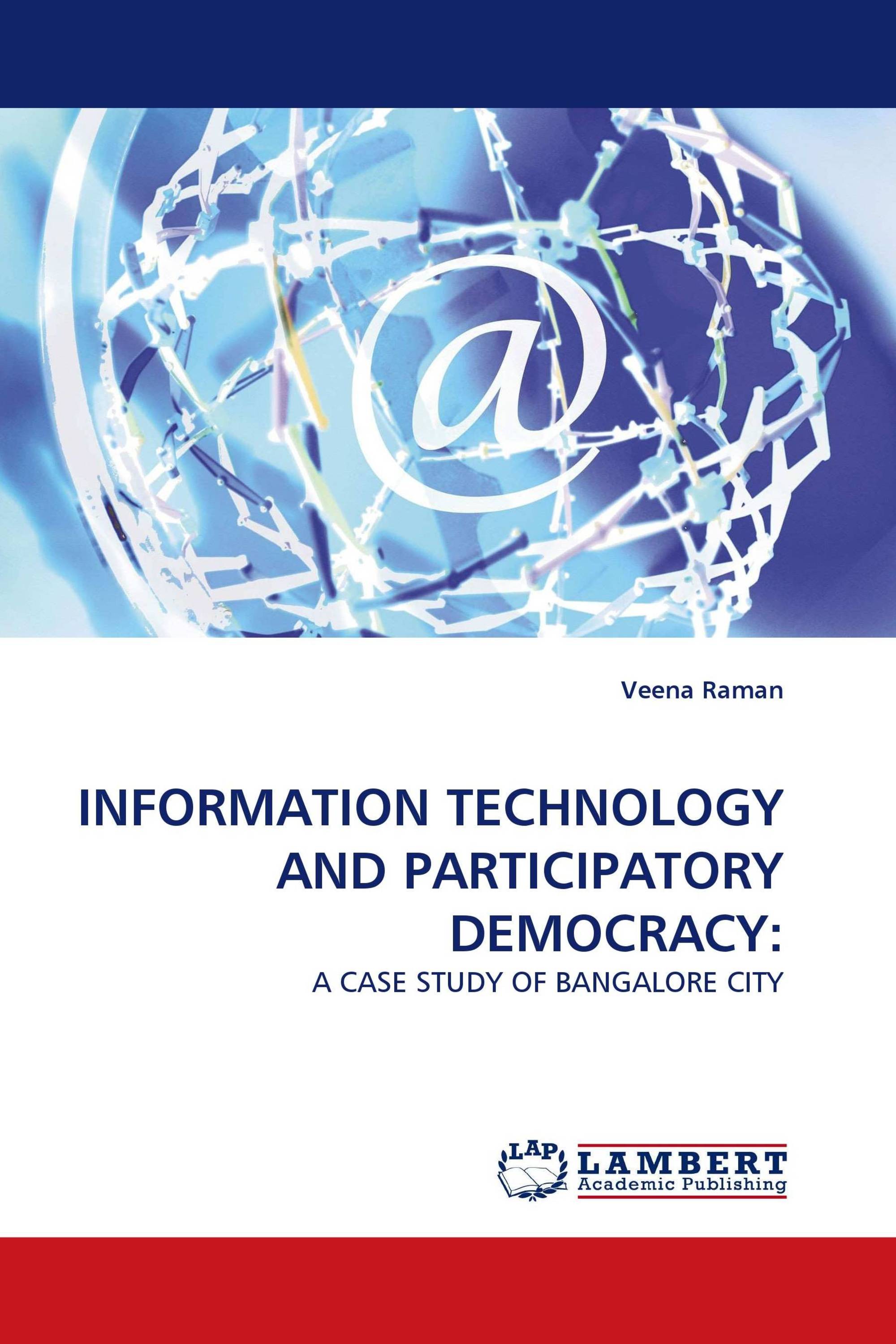 INFORMATION TECHNOLOGY AND PARTICIPATORY DEMOCRACY: