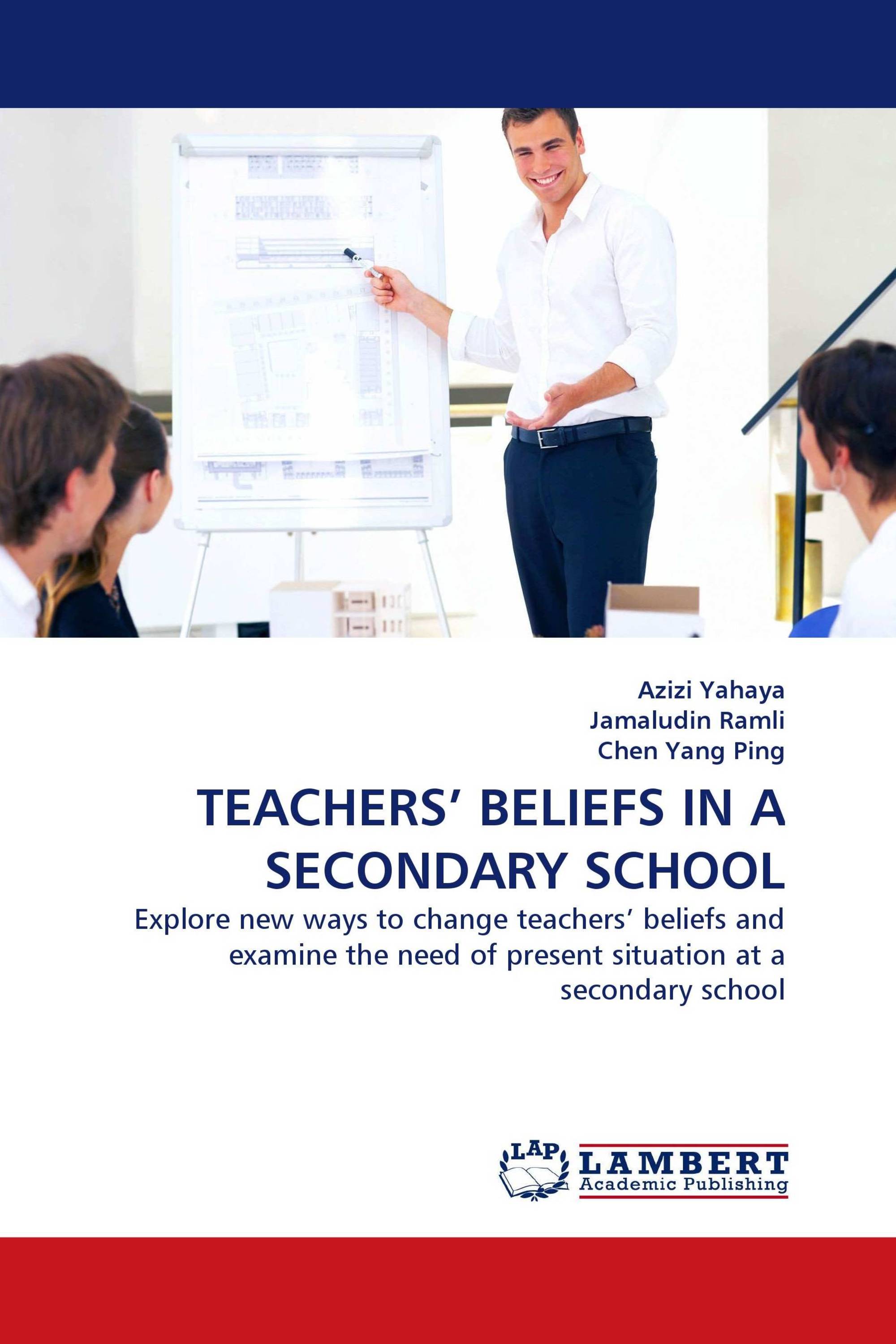 TEACHERS’ BELIEFS IN A SECONDARY SCHOOL