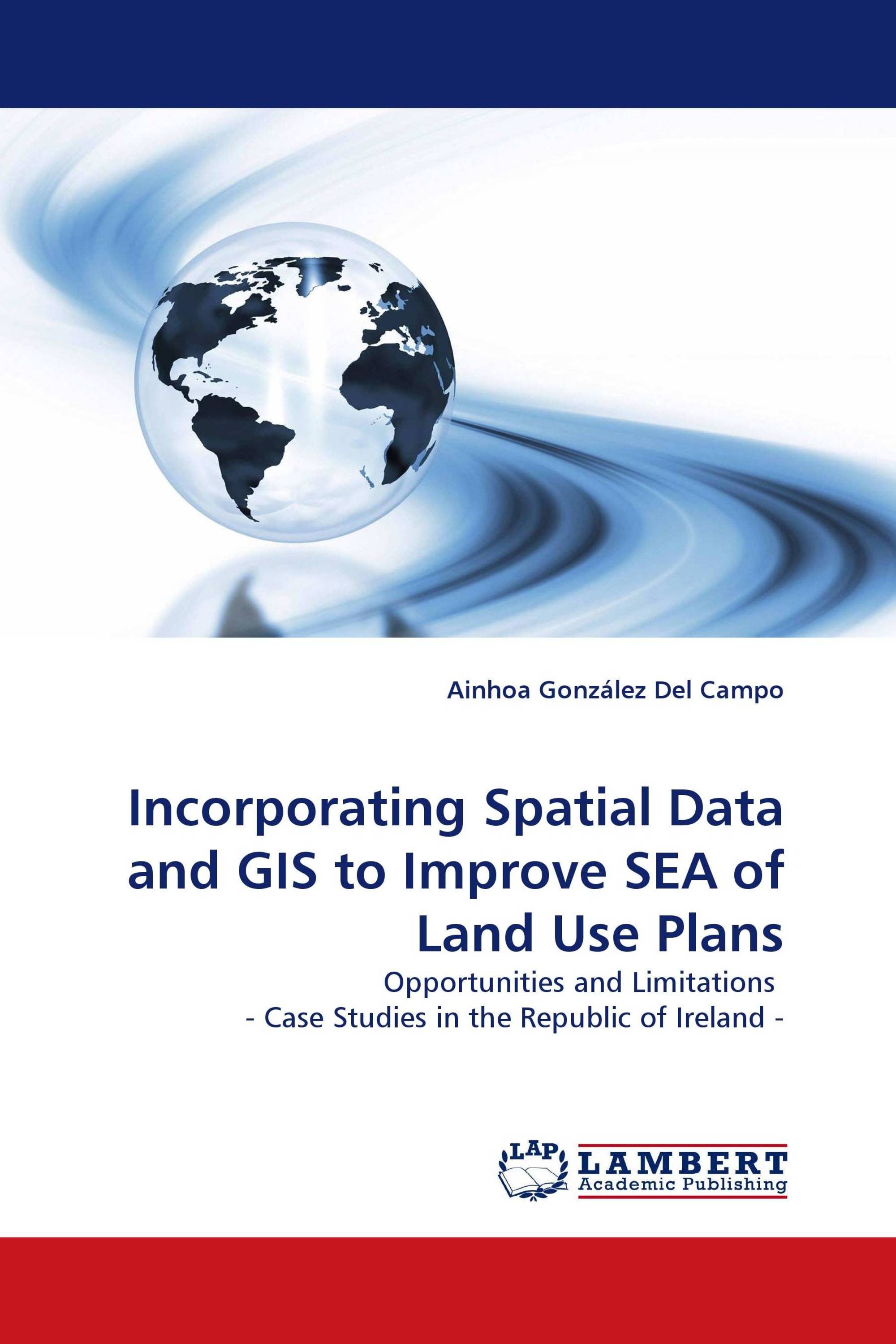 Incorporating Spatial Data and GIS to Improve SEA of Land Use Plans