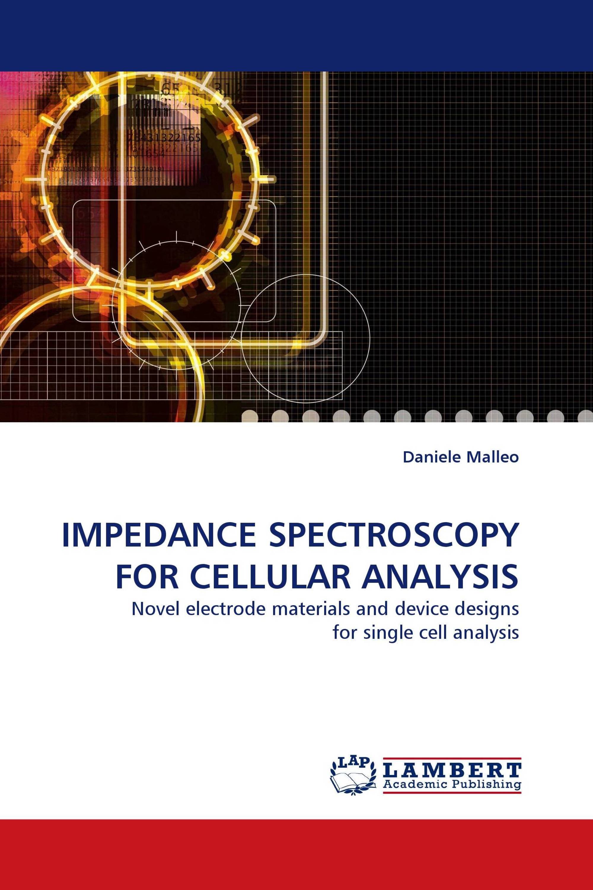 IMPEDANCE SPECTROSCOPY FOR CELLULAR ANALYSIS