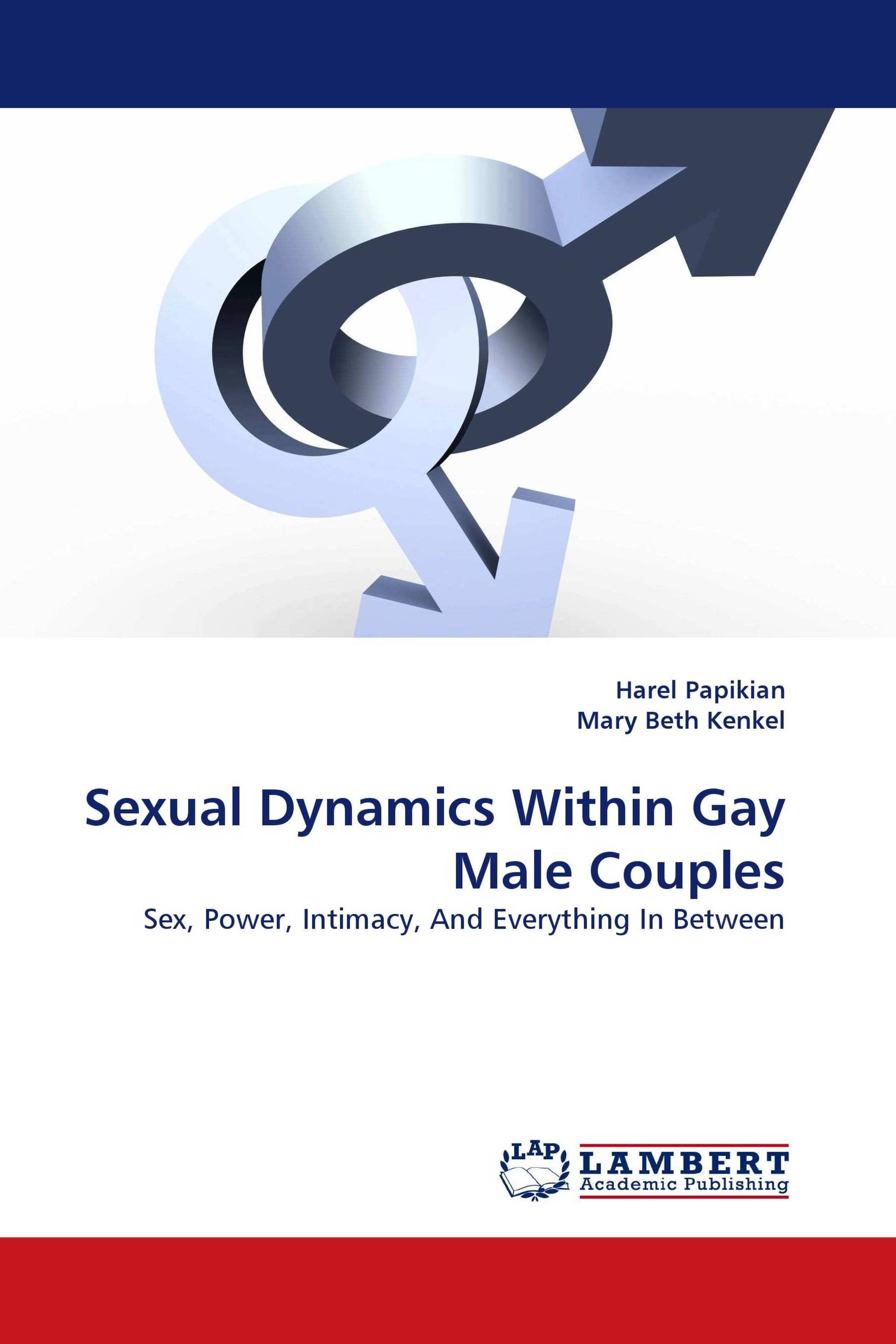 Sexual Dynamics Within Gay Male Couples