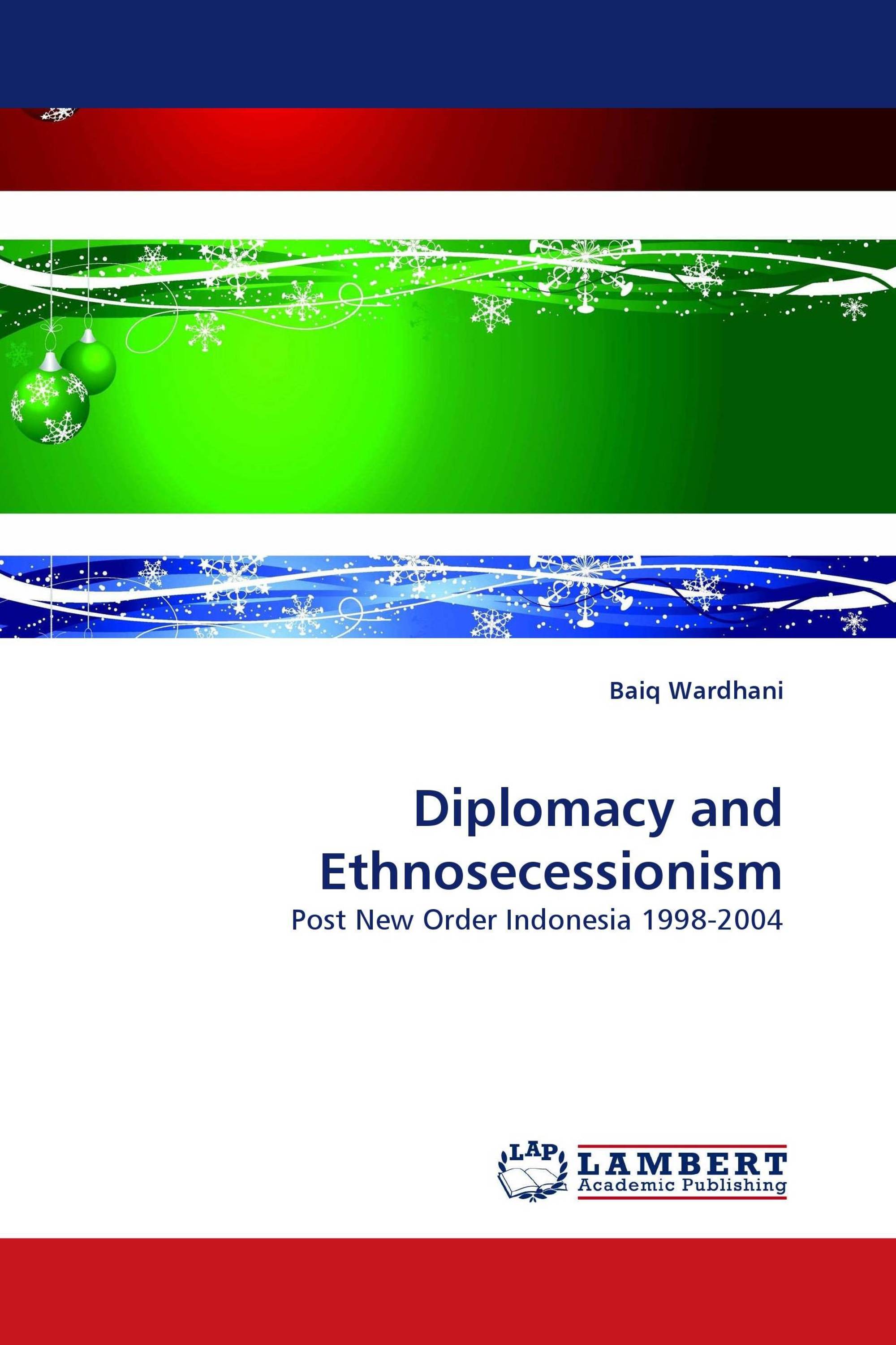 Diplomacy and Ethnosecessionism