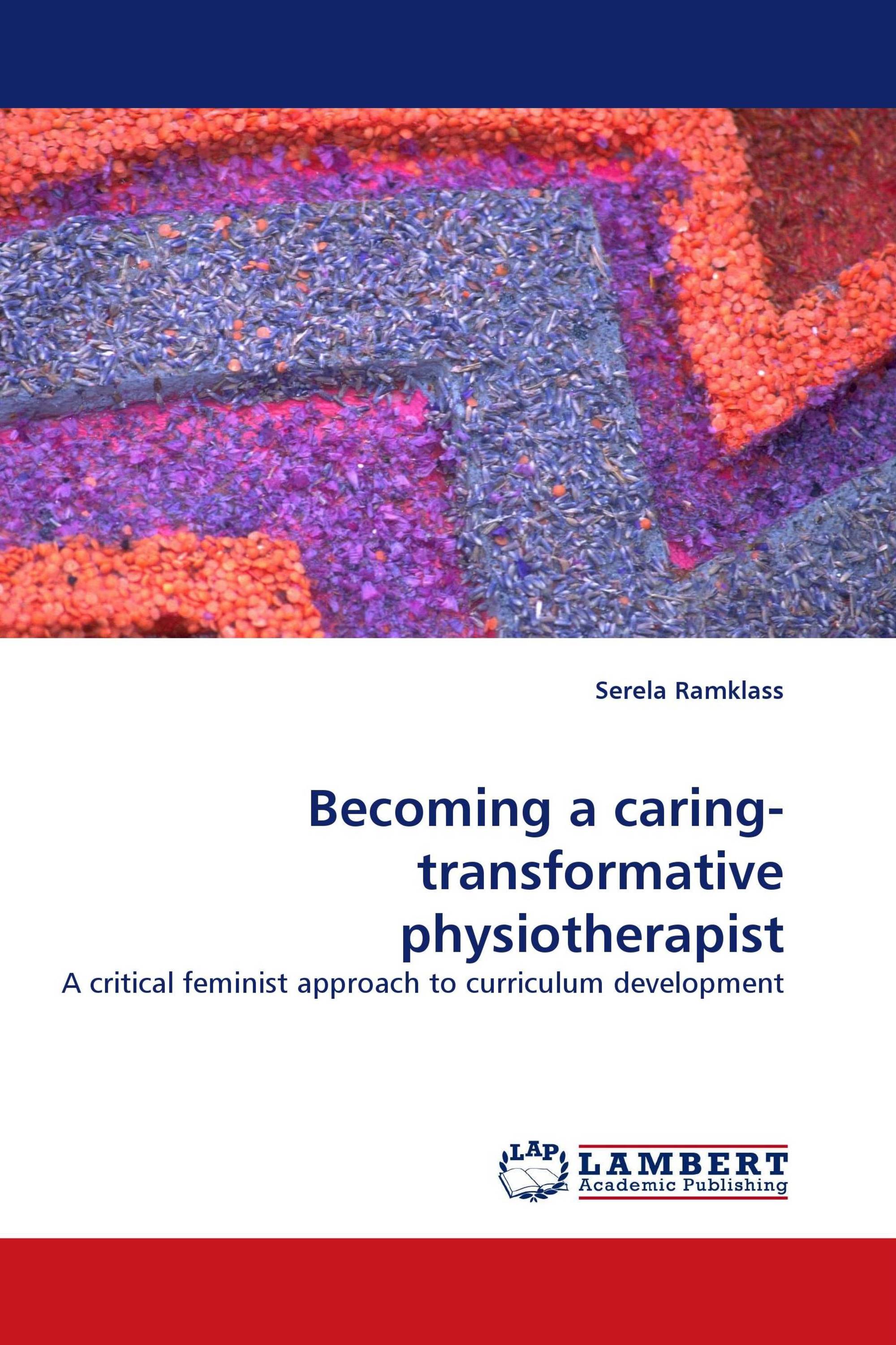 Becoming a caring-transformative physiotherapist