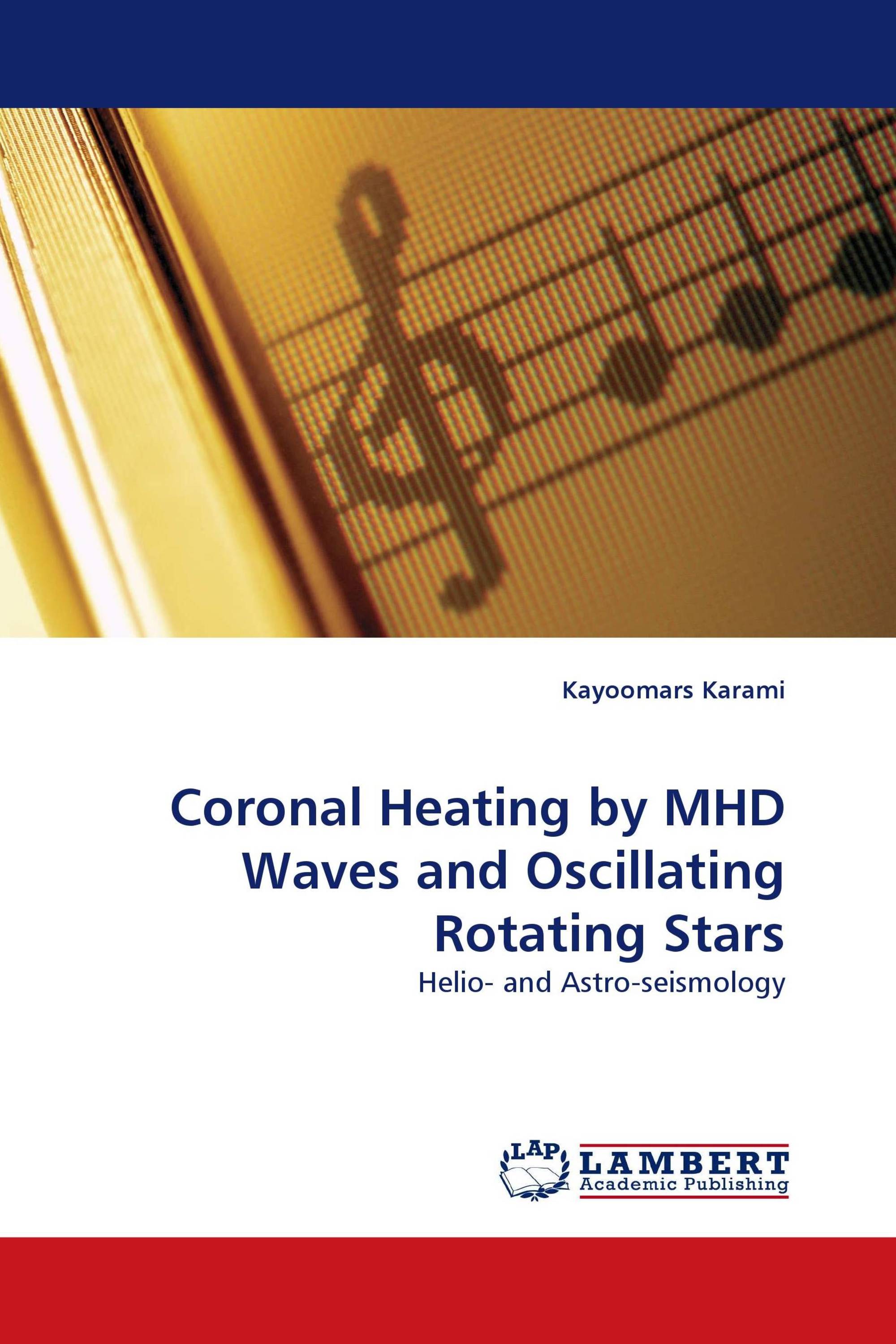 Coronal Heating by MHD Waves and Oscillating Rotating Stars