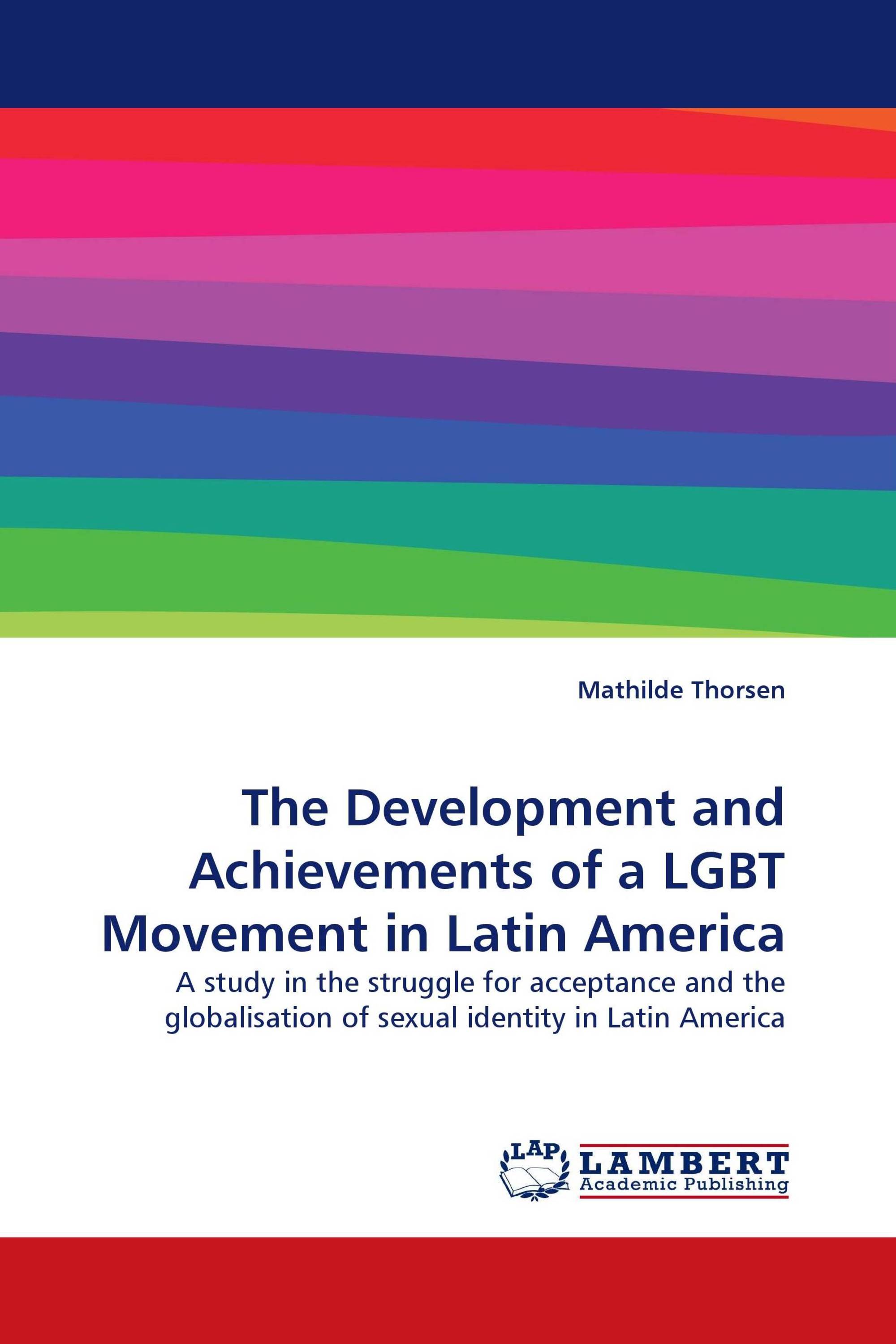 The Development And Achievements Of A Lgbt Movement In Latin America 978 3 8383 4194 1