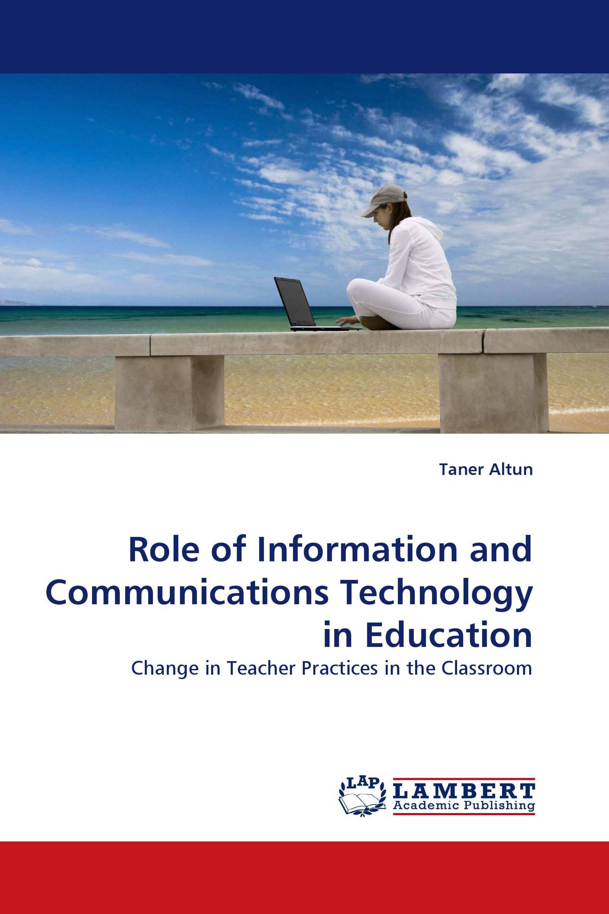 Role of Information and Communications Technology in Education