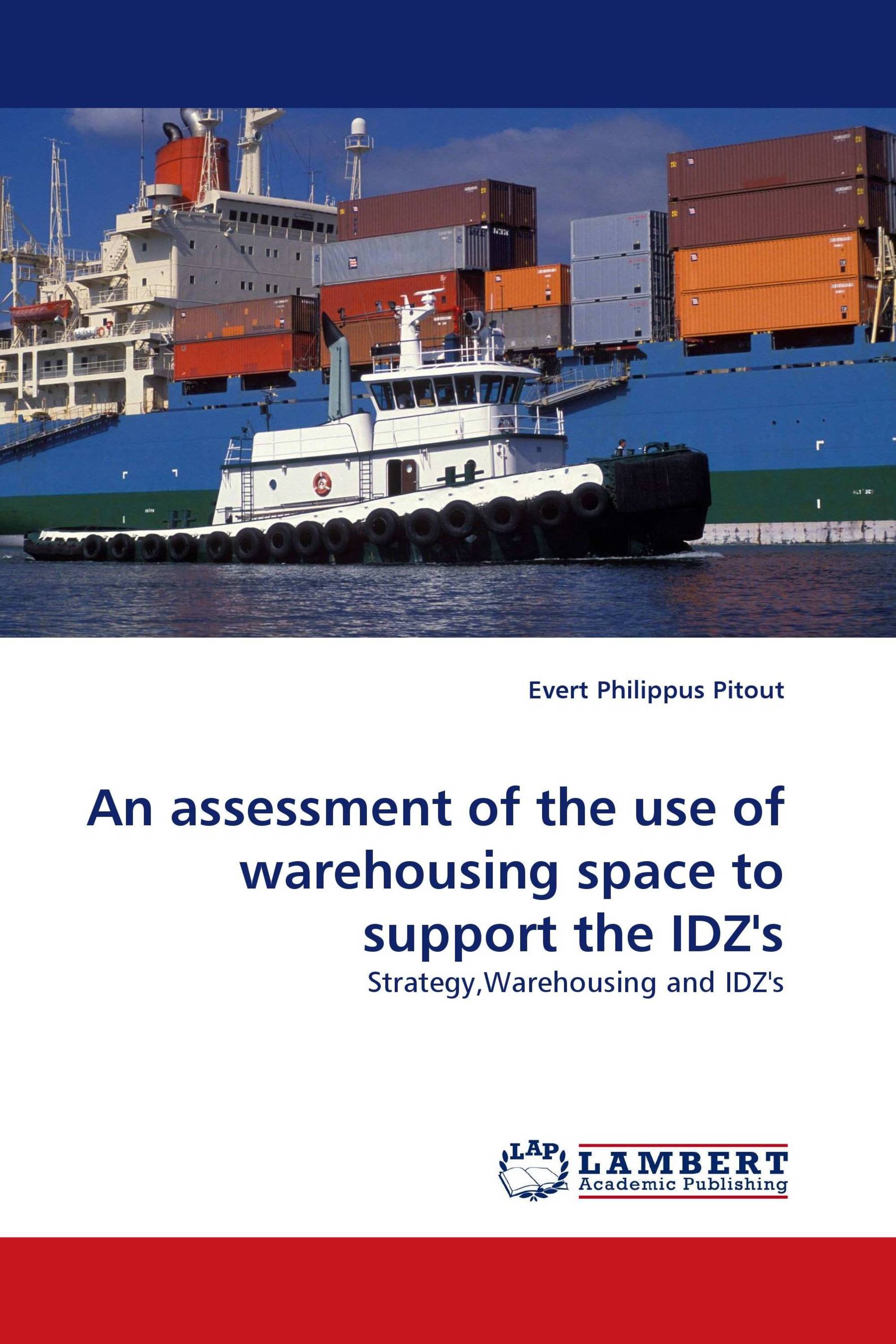 An assessment of the use of warehousing space to support the IDZ''s