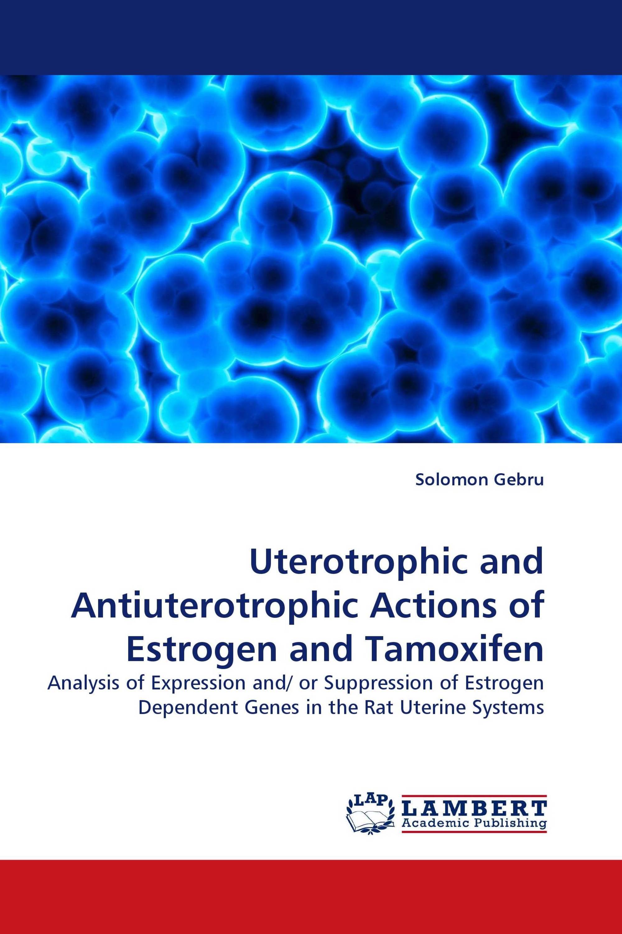 Uterotrophic and Antiuterotrophic Actions of Estrogen and Tamoxifen