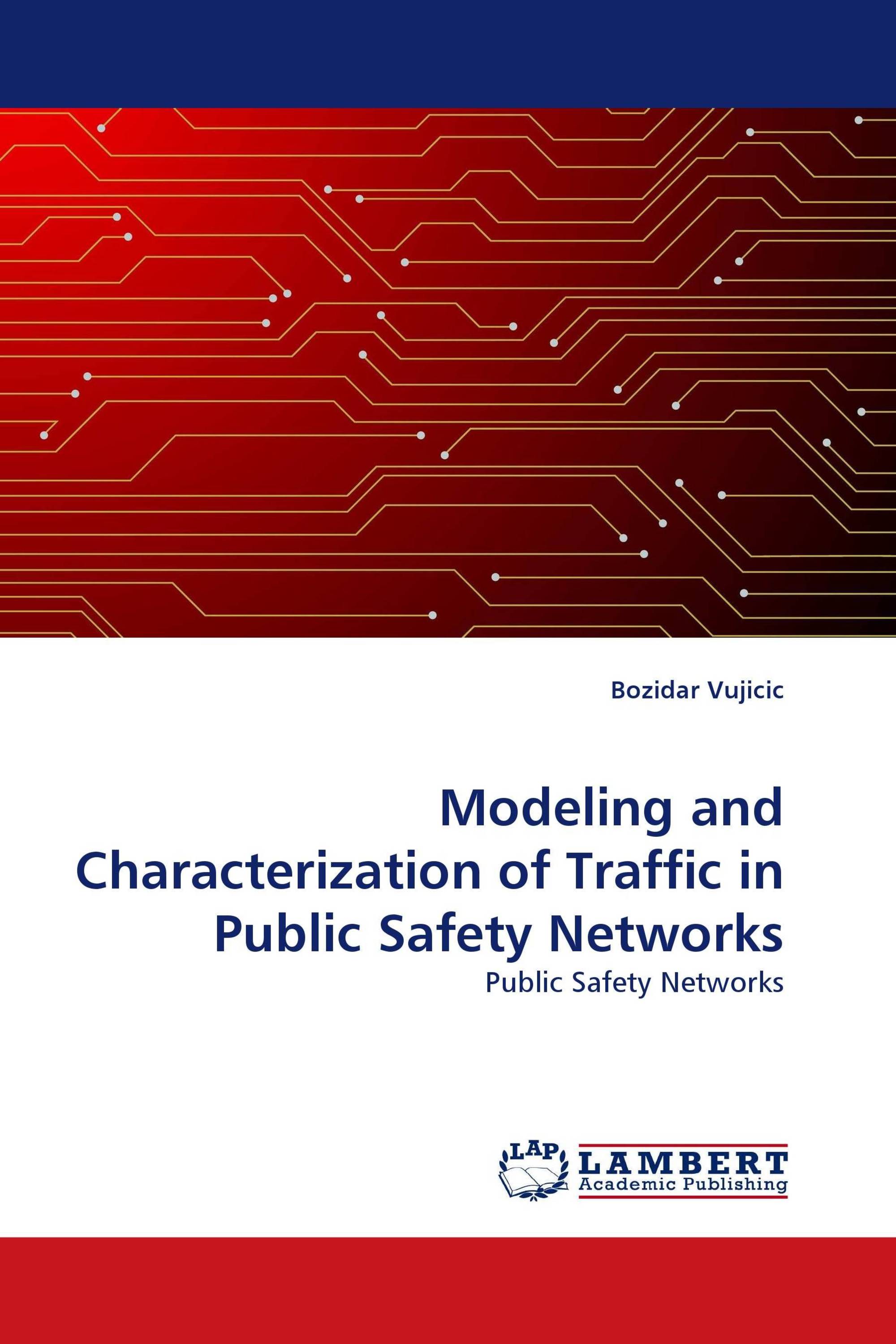 Modeling and Characterization of Traffic in Public Safety Networks