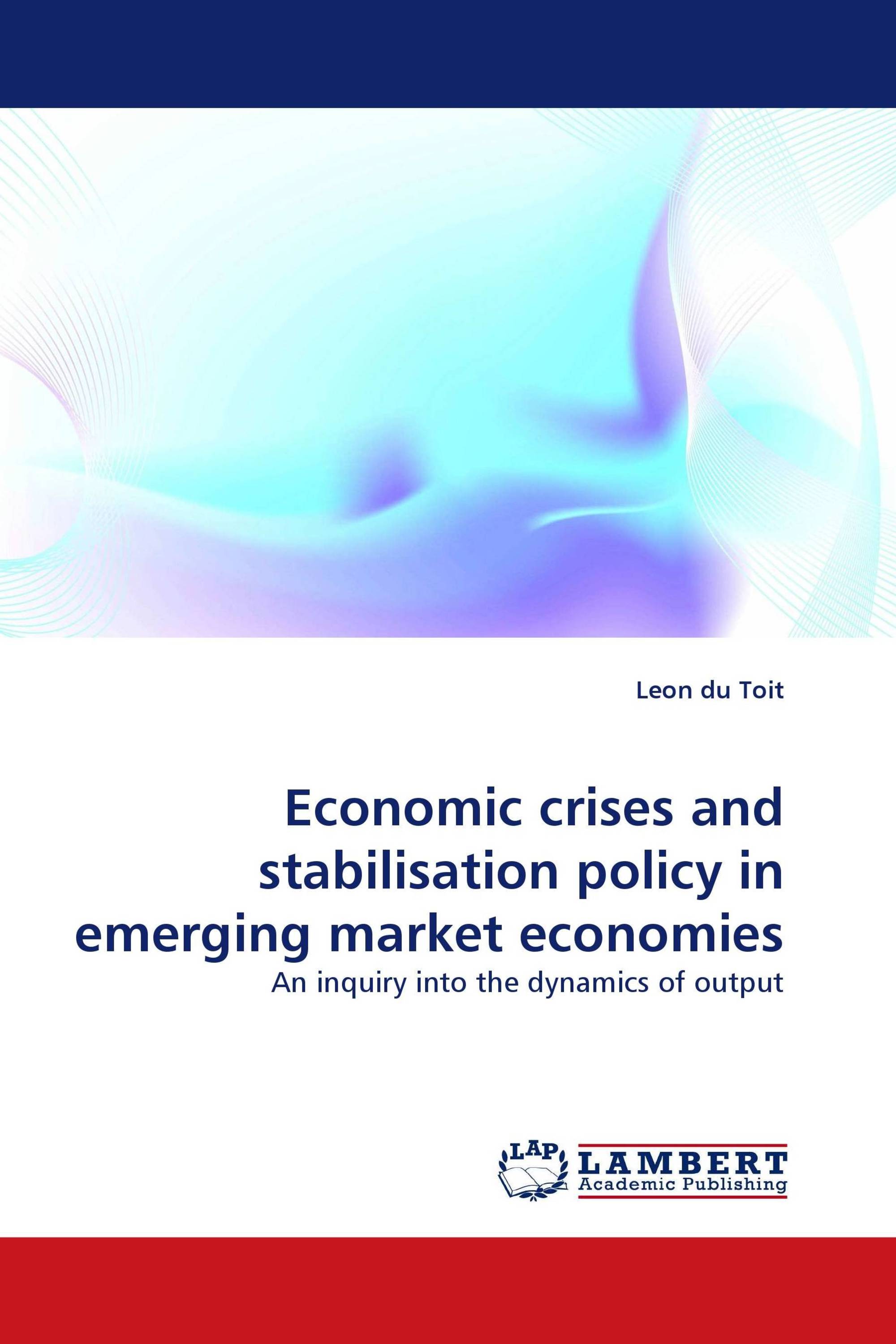 Economic crises and stabilisation policy in emerging market economies