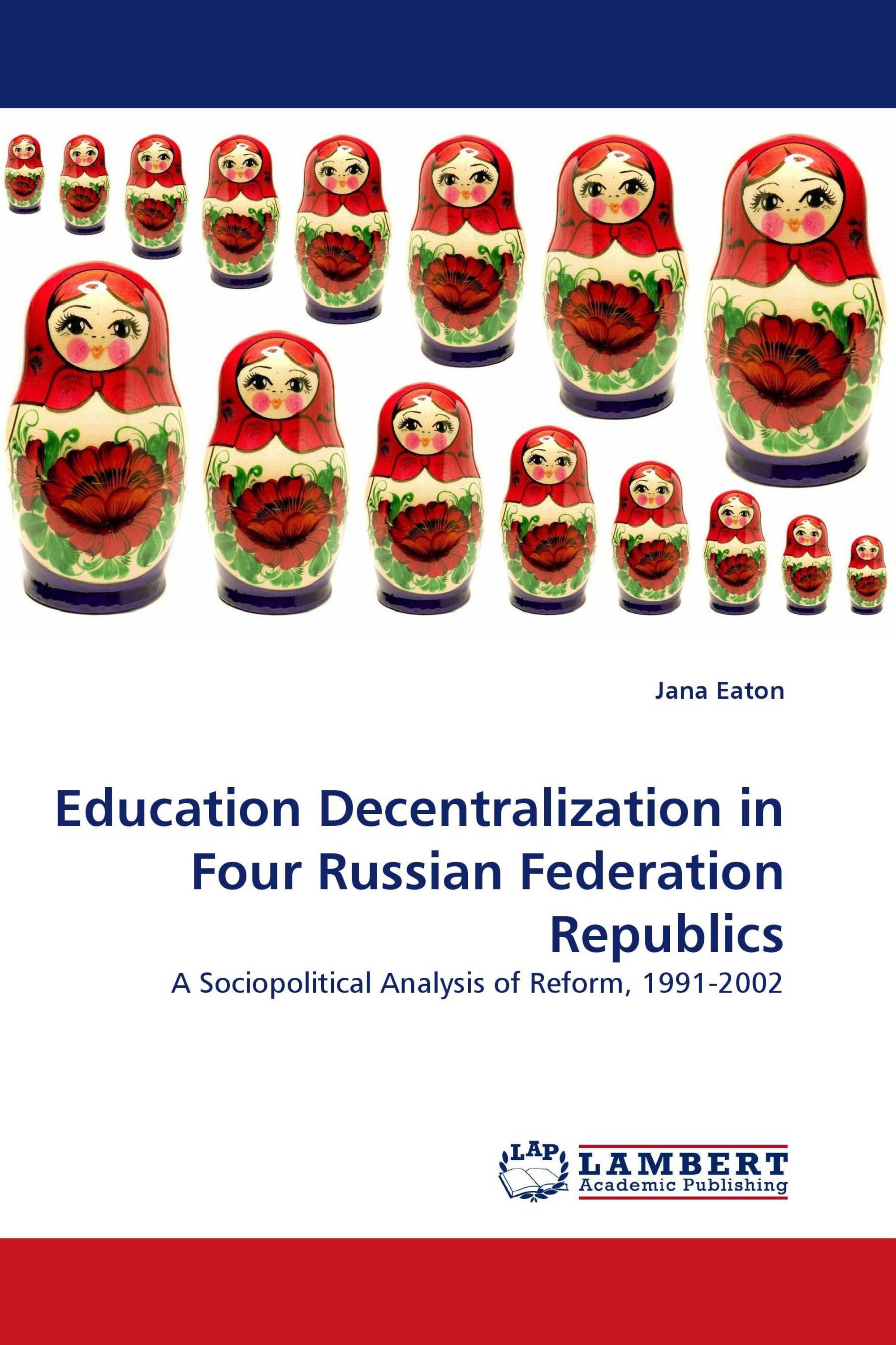 Education Decentralization in Four Russian Federation Republics