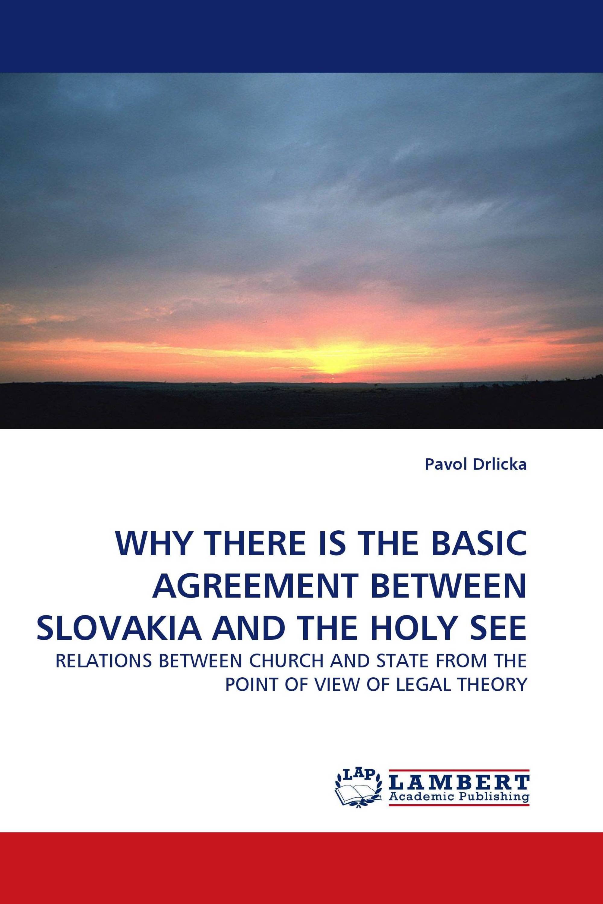 WHY THERE IS THE BASIC AGREEMENT BETWEEN SLOVAKIA AND THE HOLY SEE