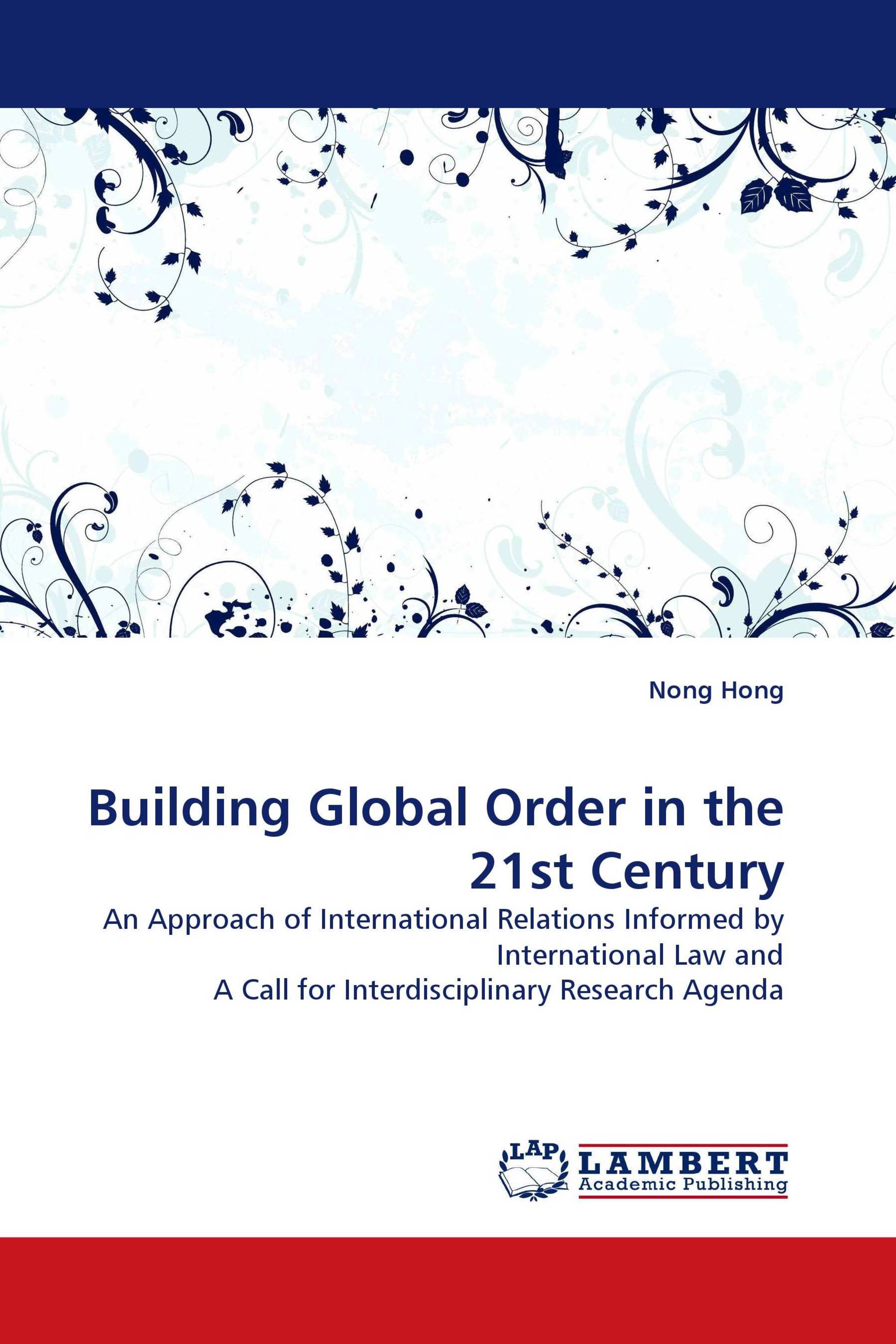 Building Global Order in the 21st Century