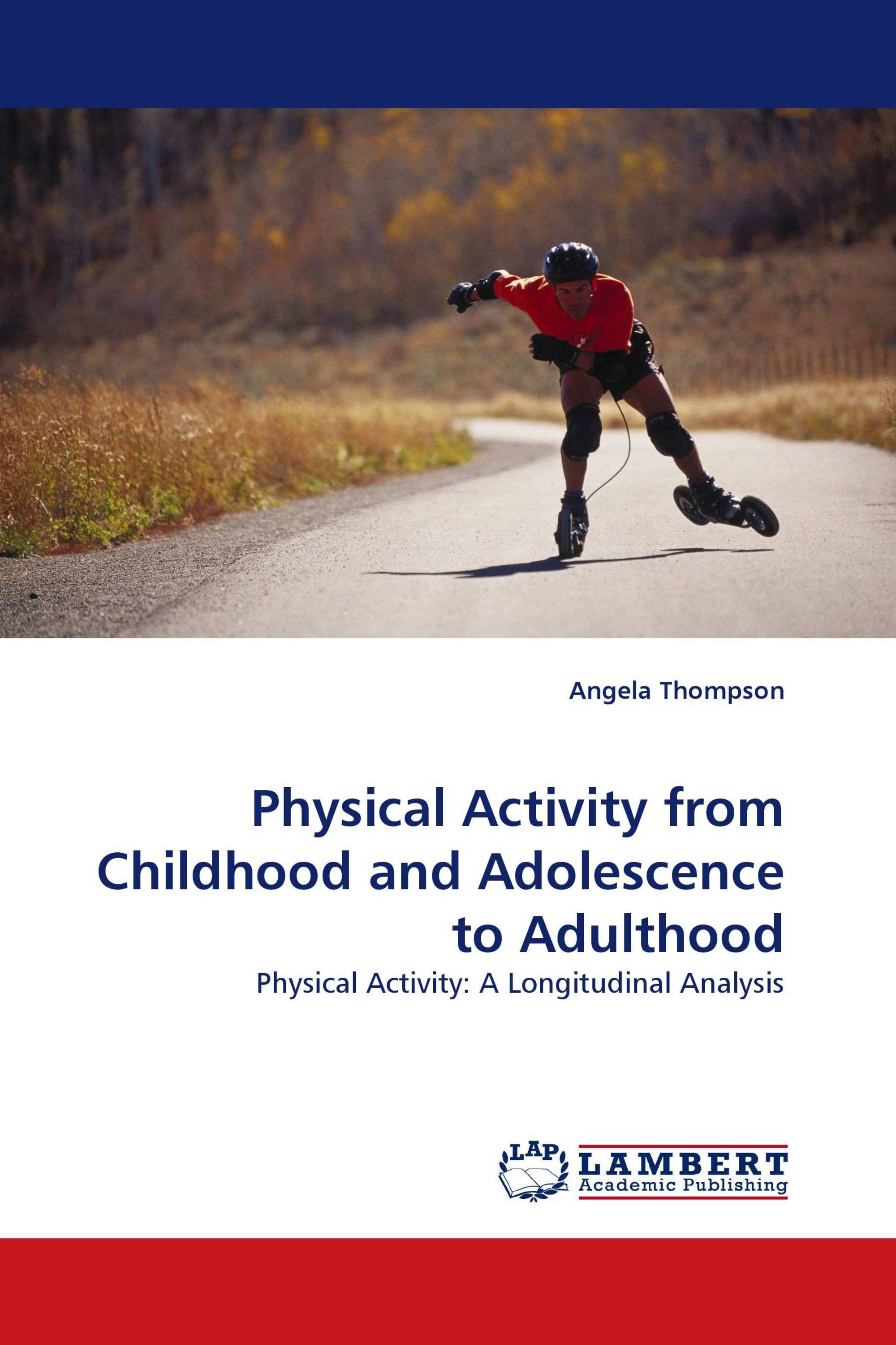 Physical Activity from Childhood and Adolescence to Adulthood