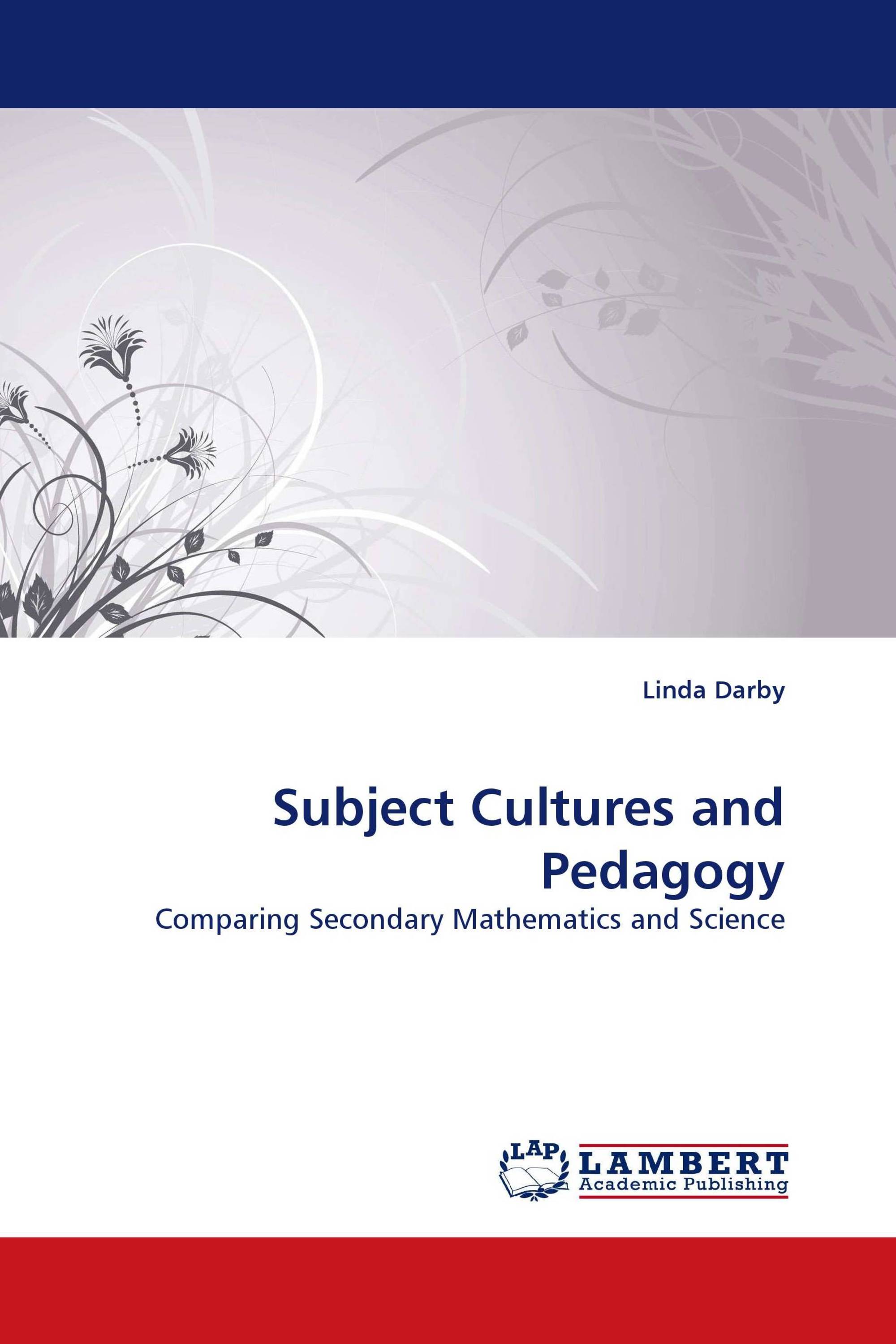 Subject Cultures and Pedagogy