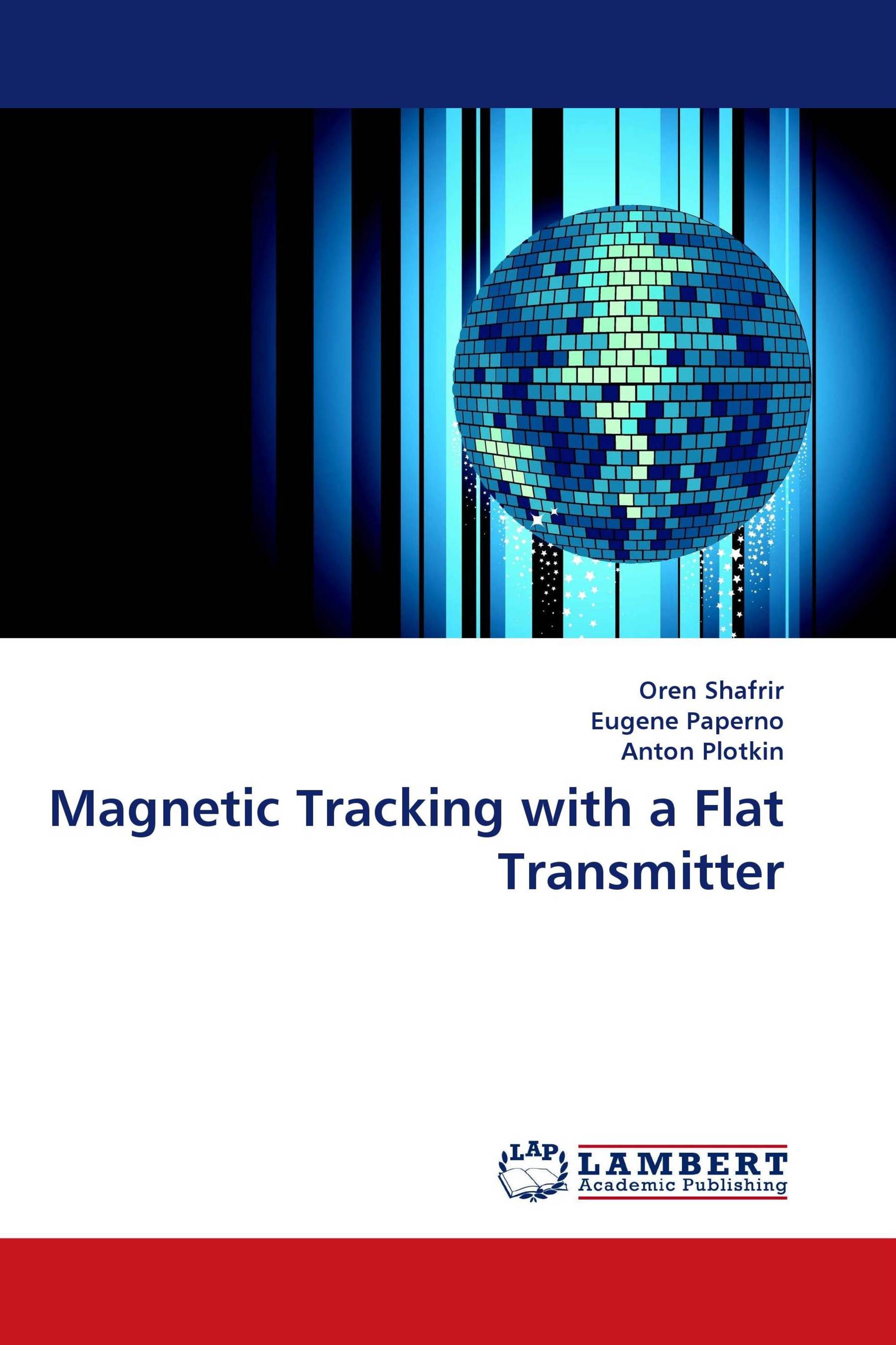 Magnetic Tracking with a Flat Transmitter