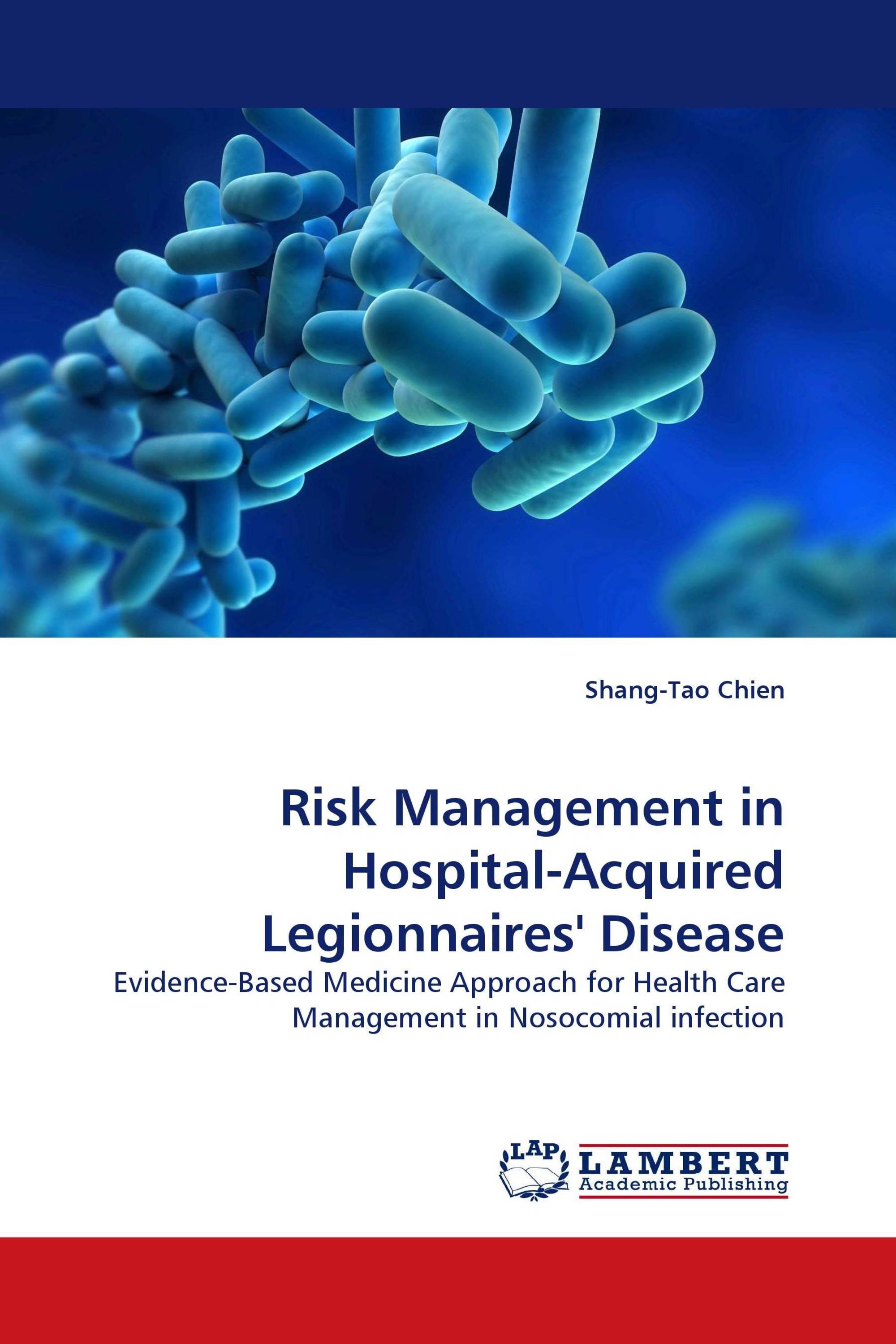 Risk Management in Hospital-Acquired Legionnaires'' Disease