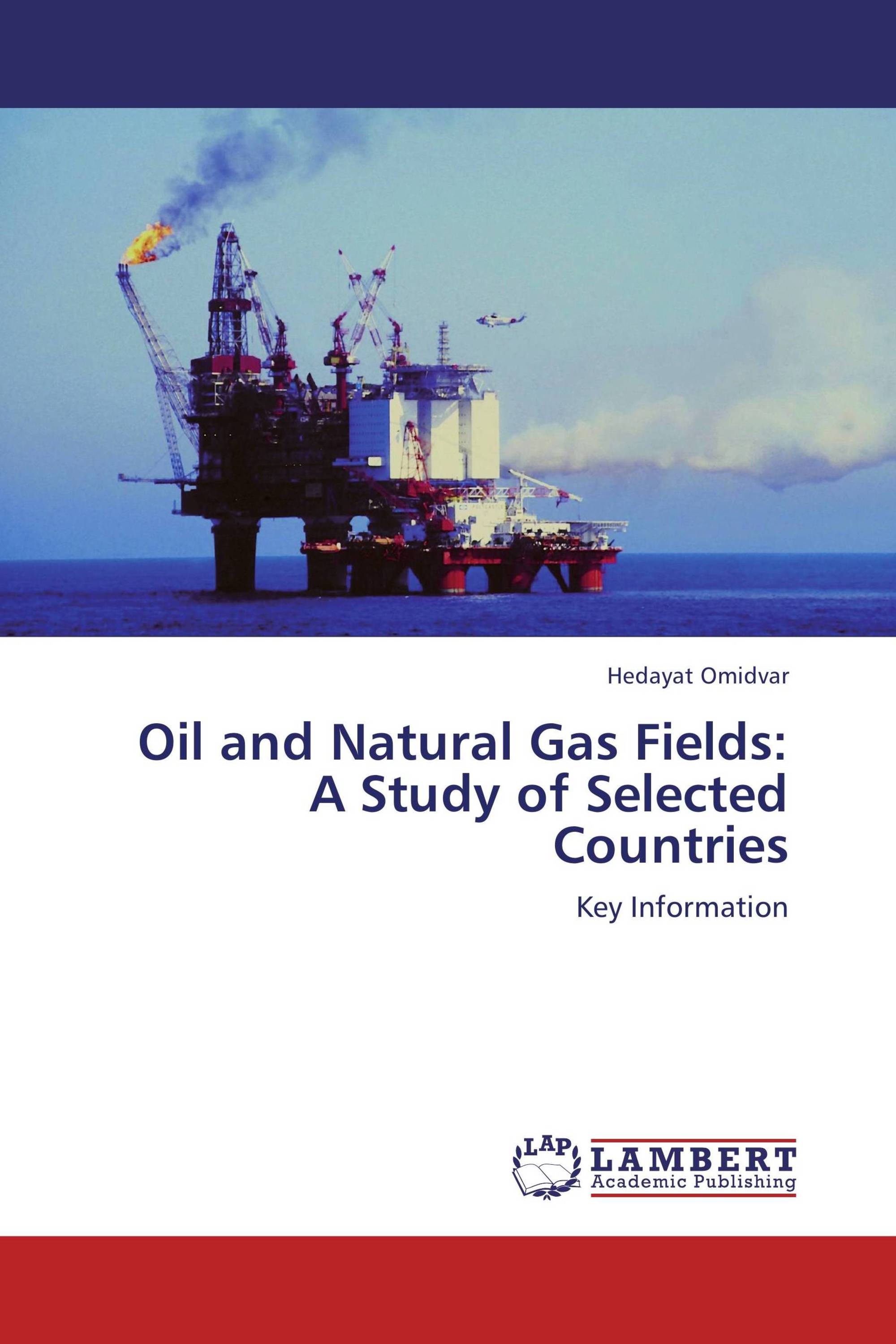 Oil and Natural Gas Fields:  A Study of Selected Countries