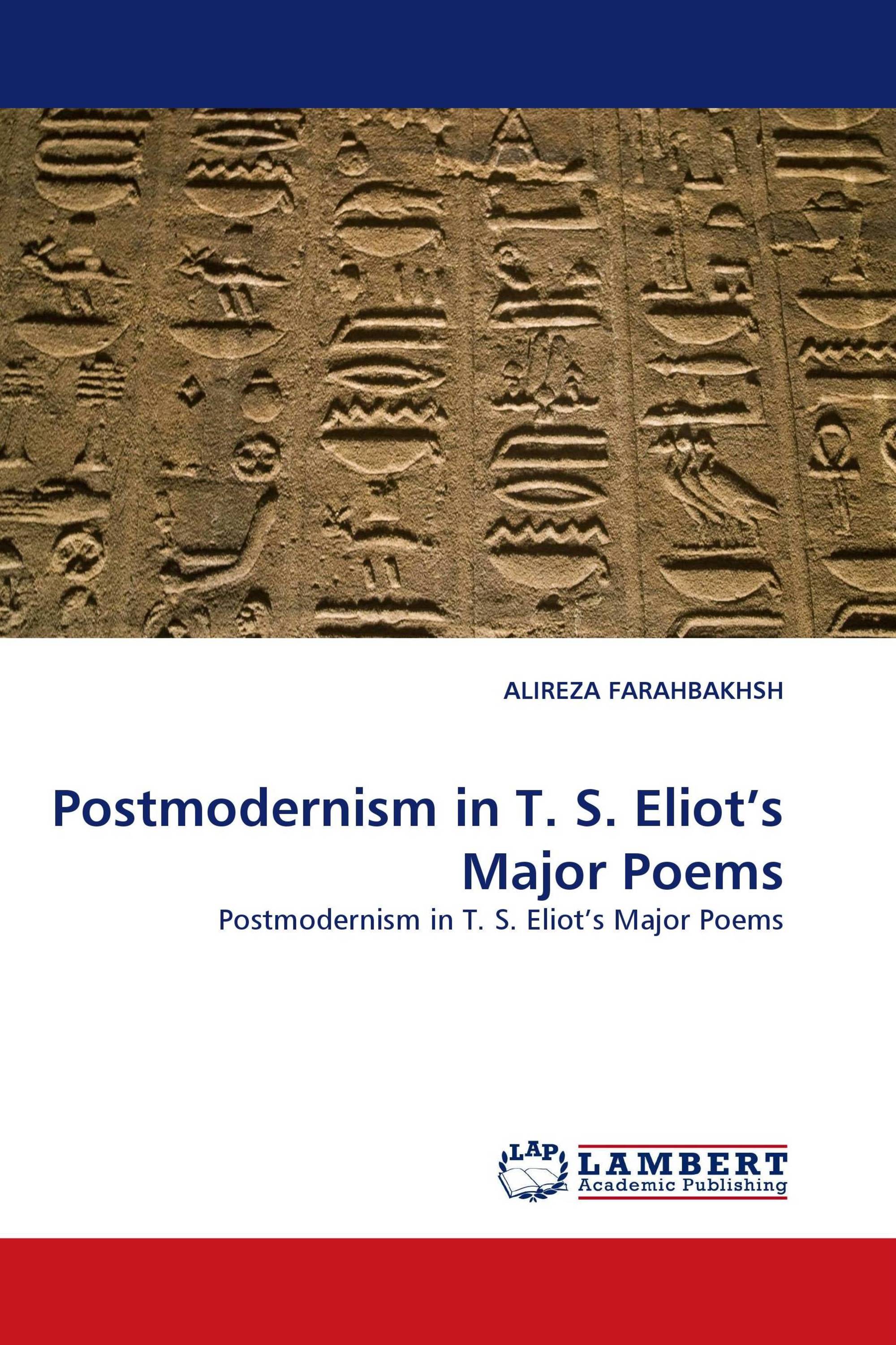 Postmodernism in T. S. Eliot’s Major Poems