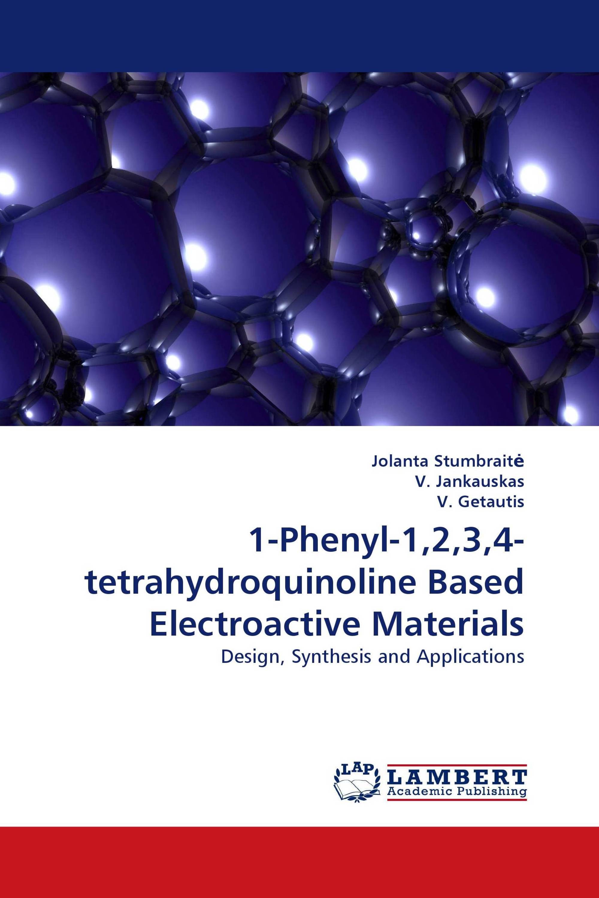 1-Phenyl-1,2,3,4-tetrahydroquinoline Based Electroactive Materials