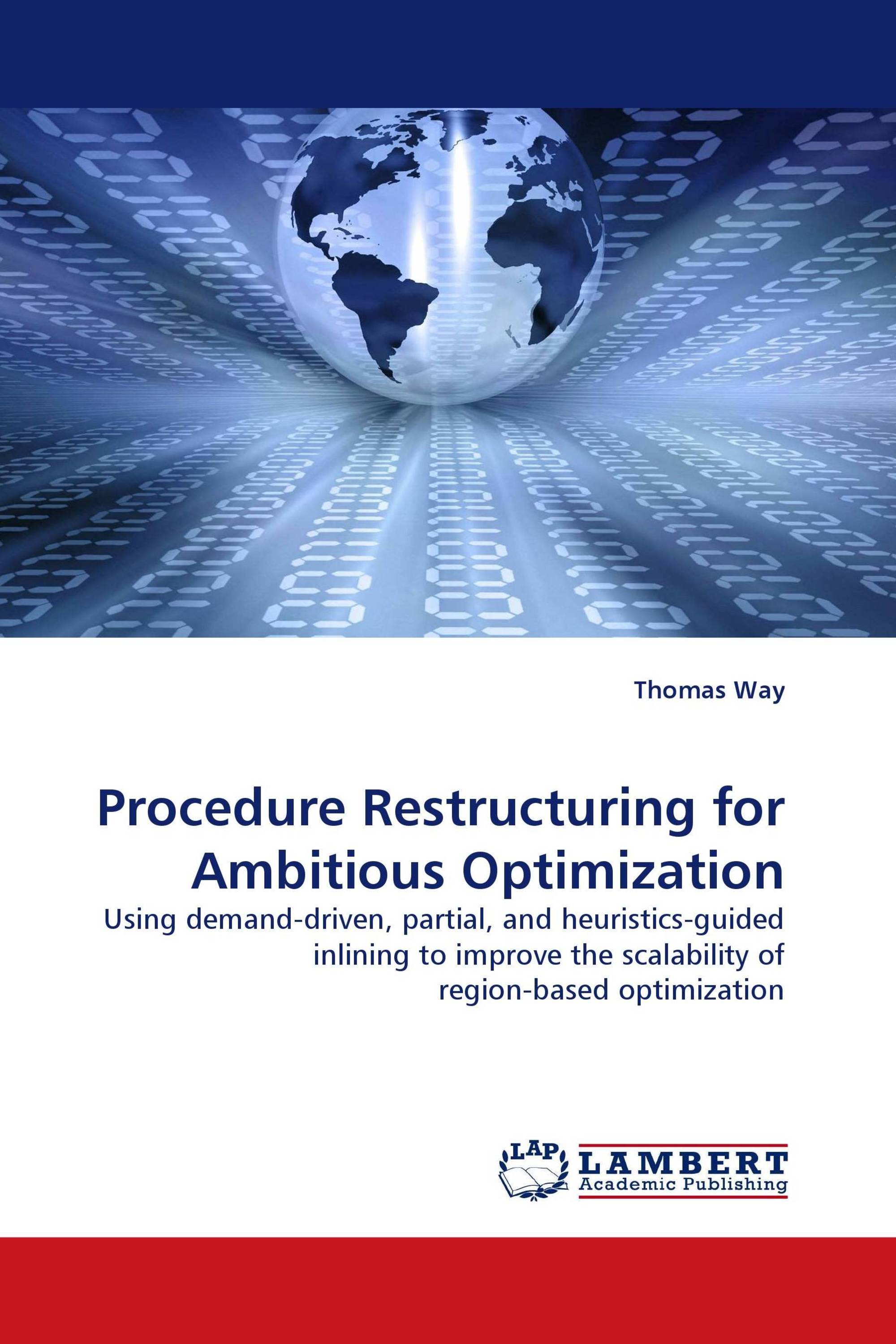 Procedure Restructuring for Ambitious Optimization