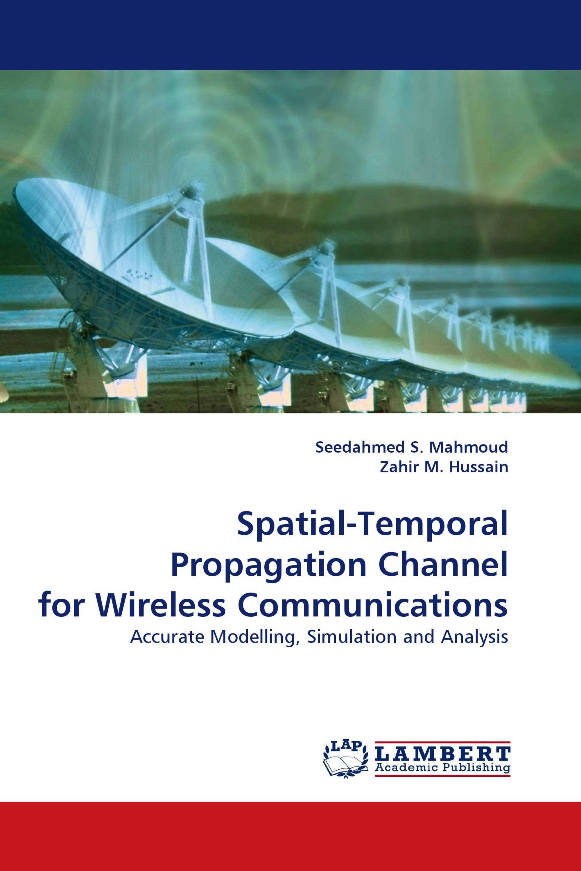 Spatial-Temporal Propagation Channel for Wireless Communications