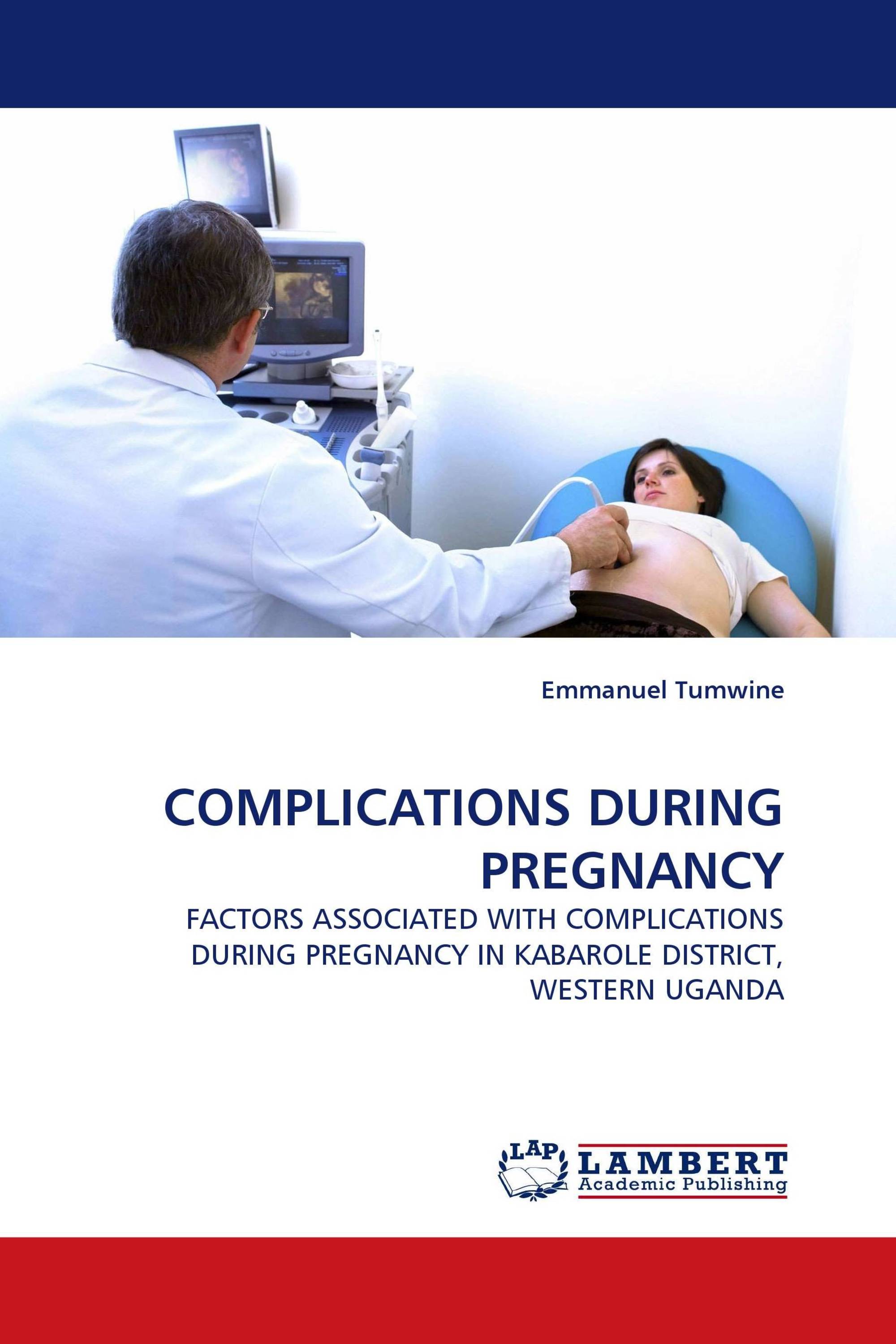 COMPLICATIONS DURING PREGNANCY