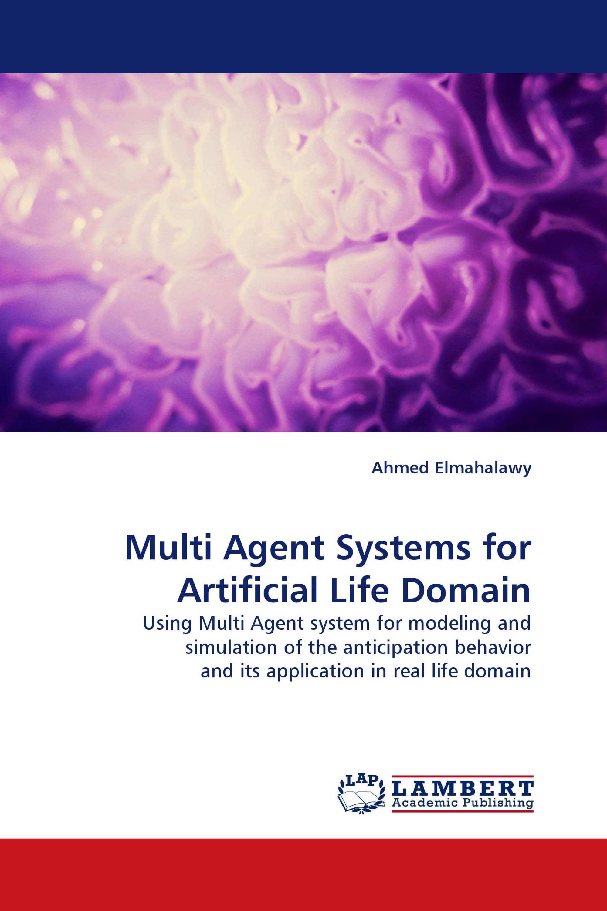 Multi Agent Systems for Artificial Life Domain