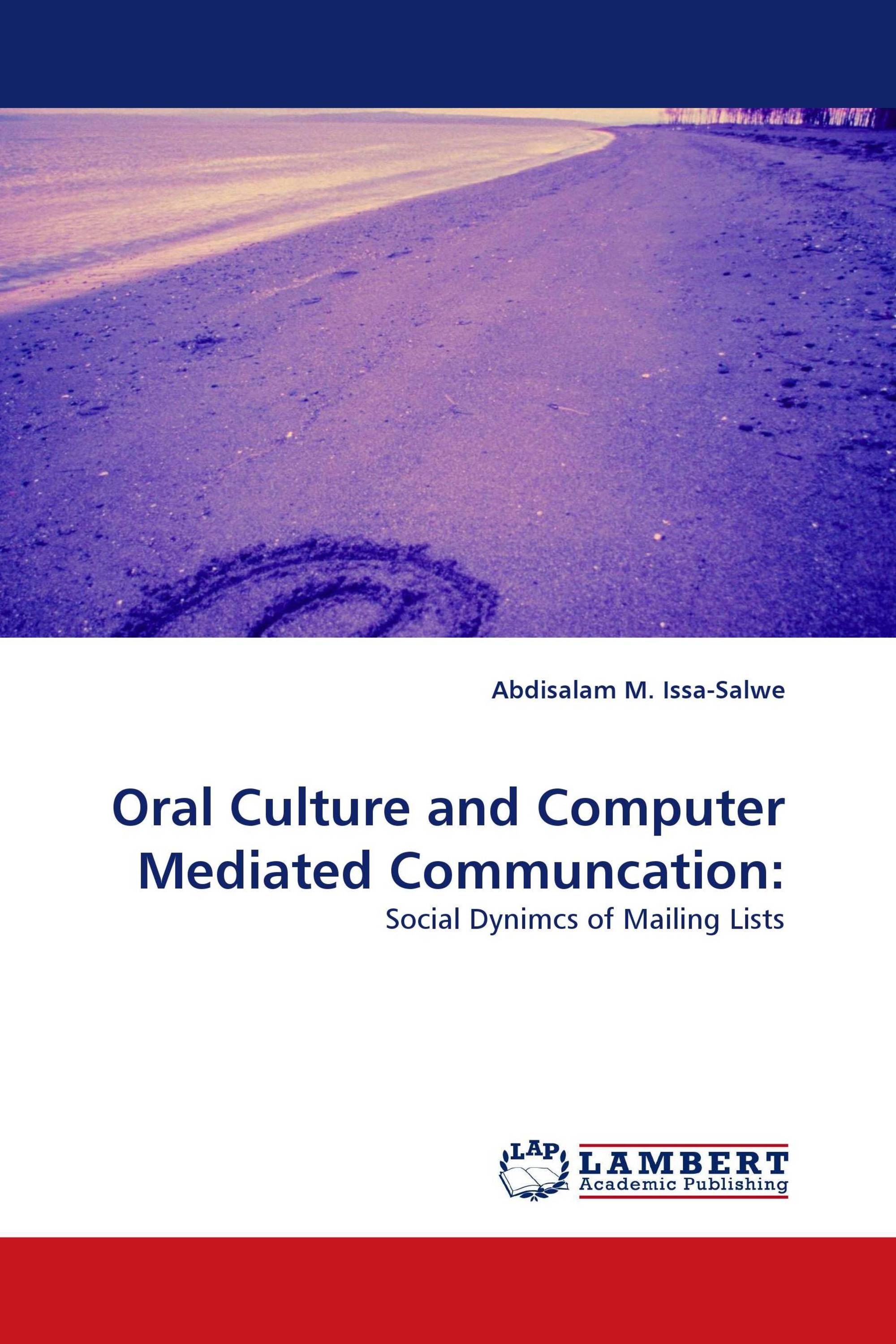 Oral Culture and Computer Mediated Communcation: