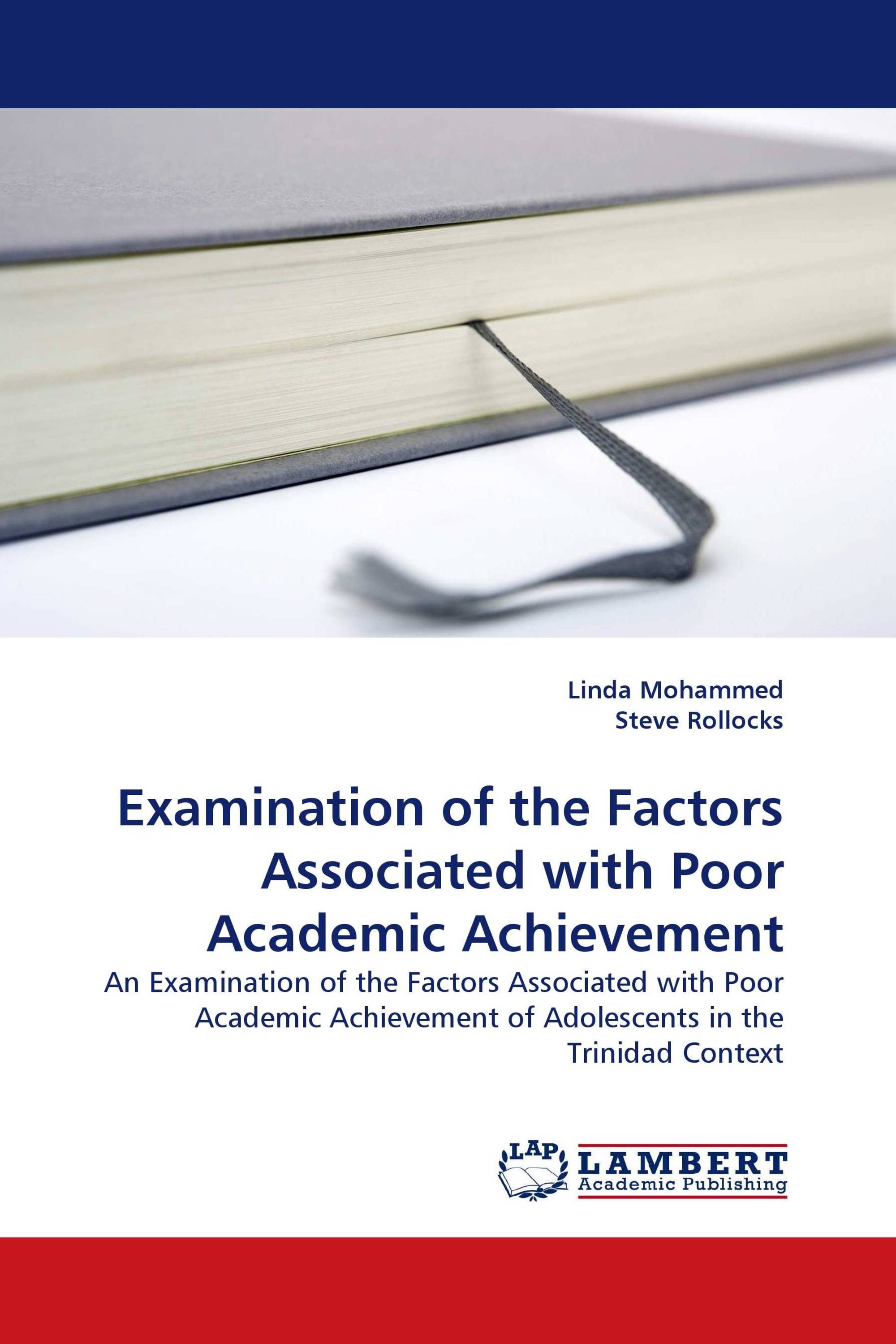 Examination of the Factors Associated with Poor Academic Achievement