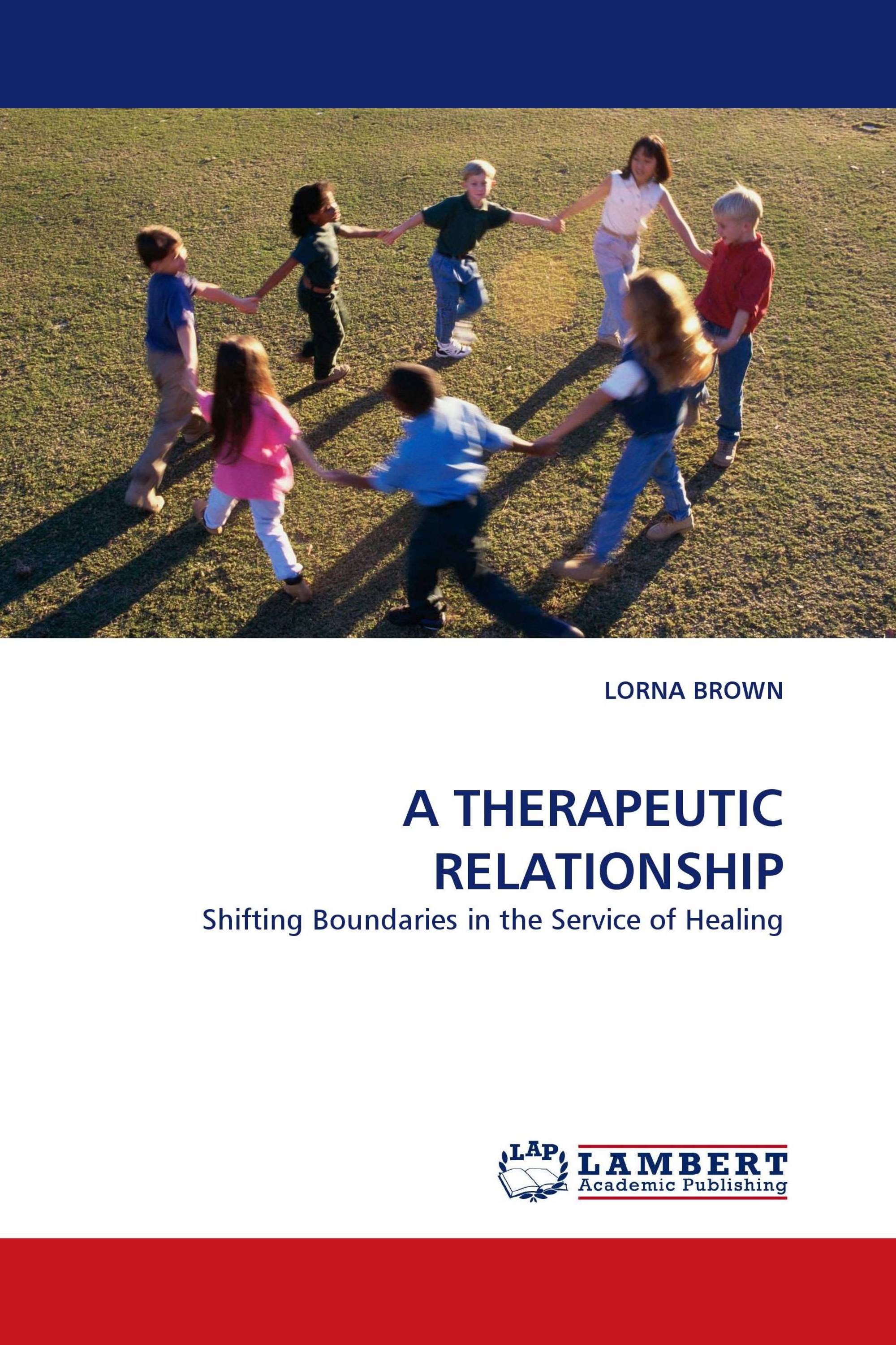 A THERAPEUTIC RELATIONSHIP