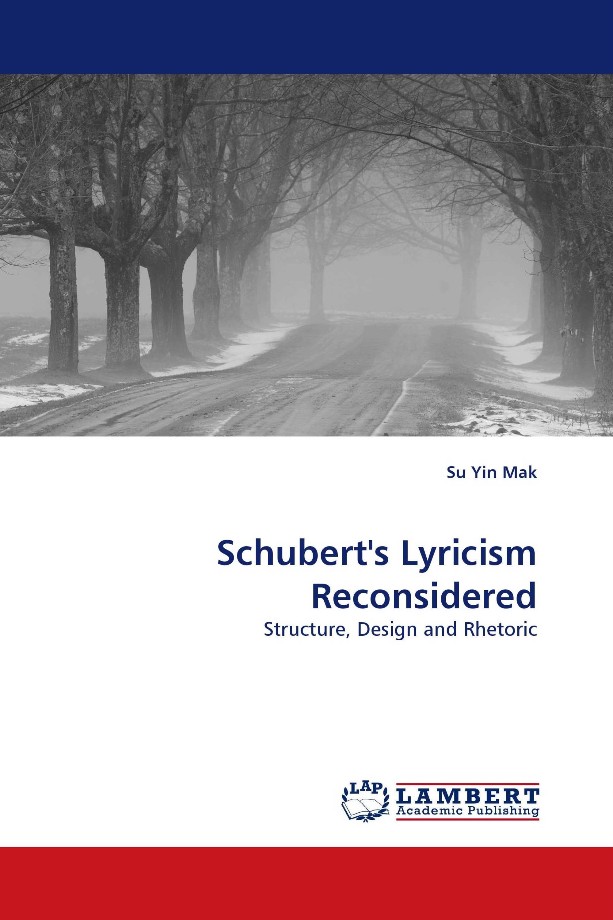 Schubert''s Lyricism Reconsidered