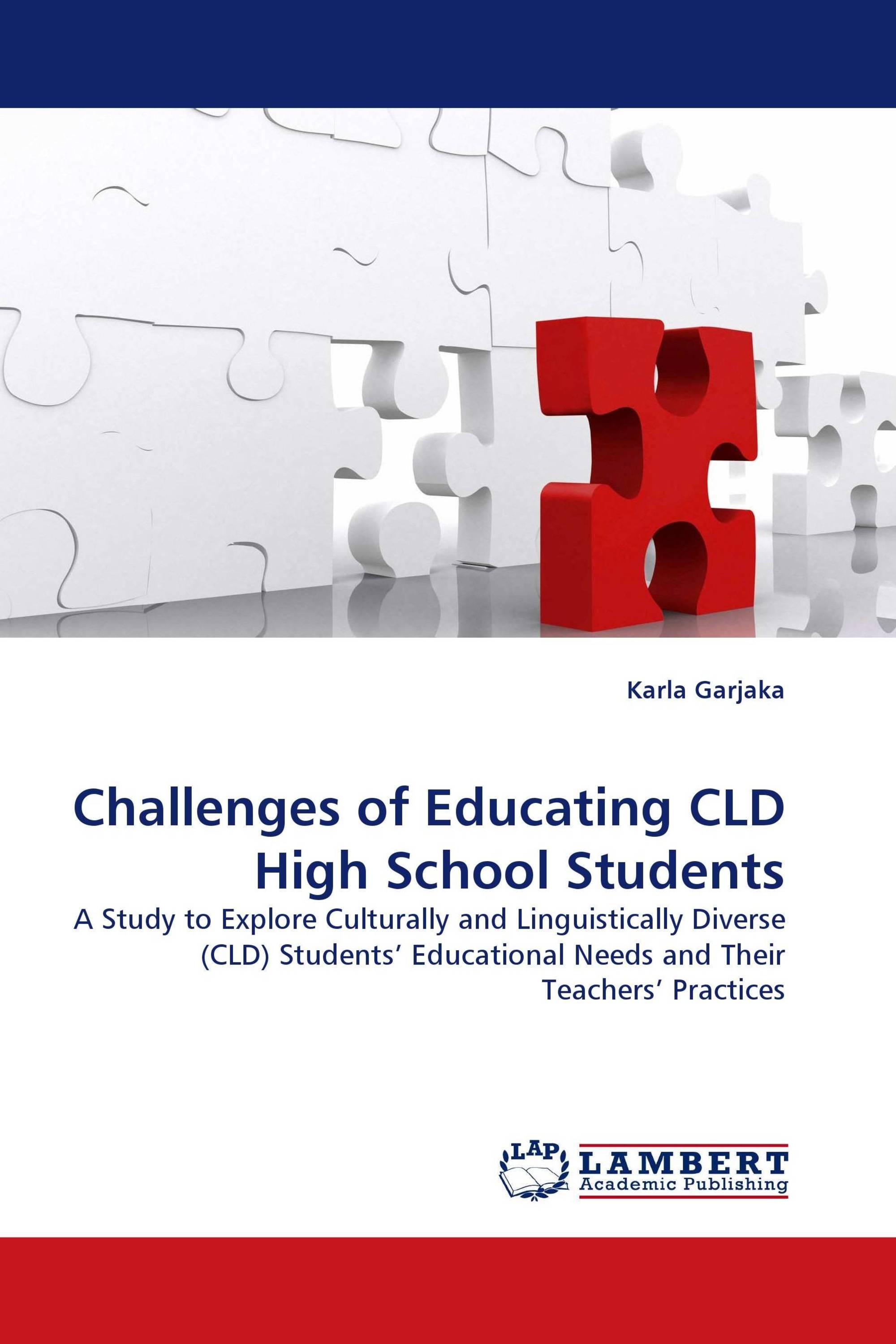 Challenges of Educating CLD High School Students