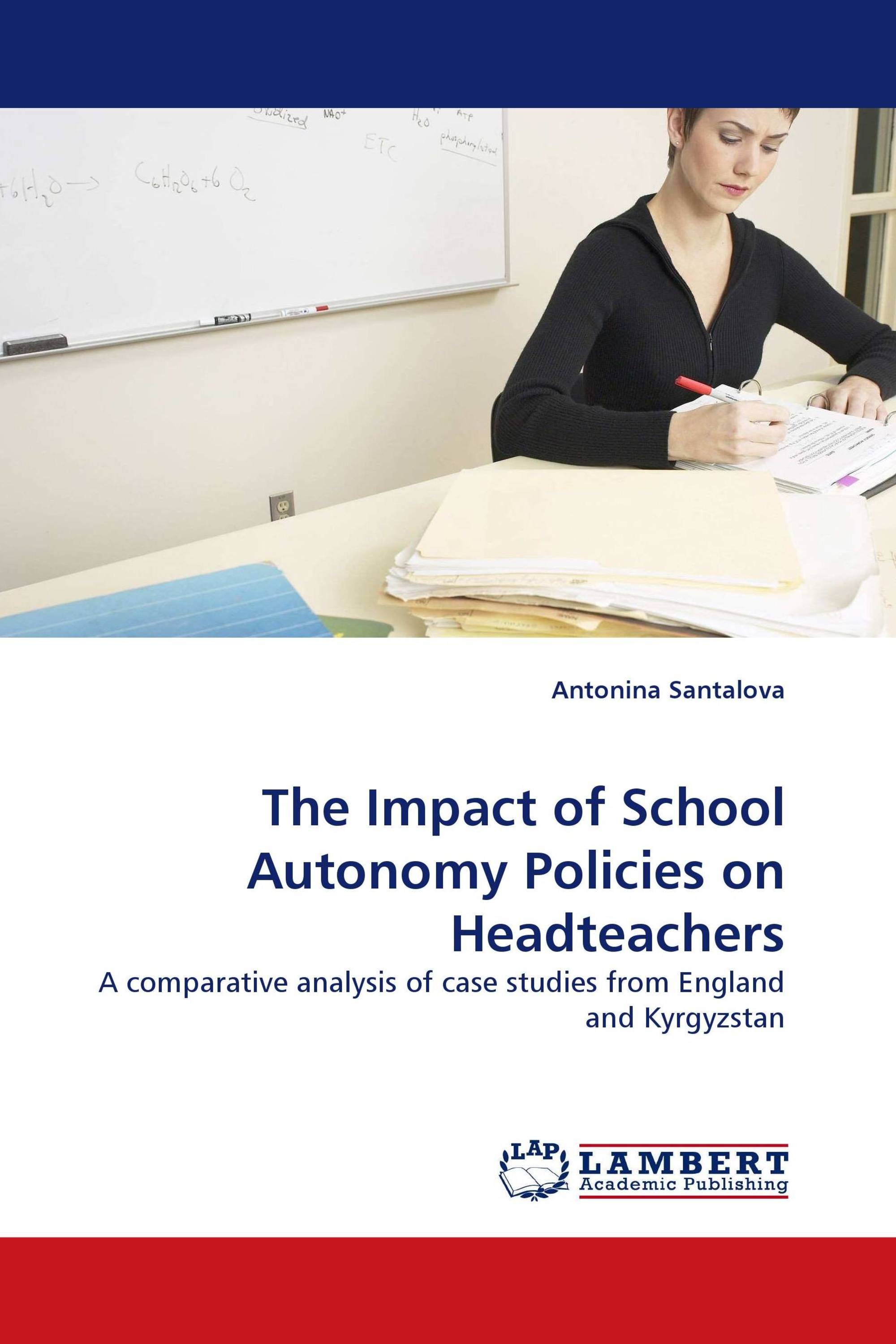 The Impact of School Autonomy Policies on Headteachers