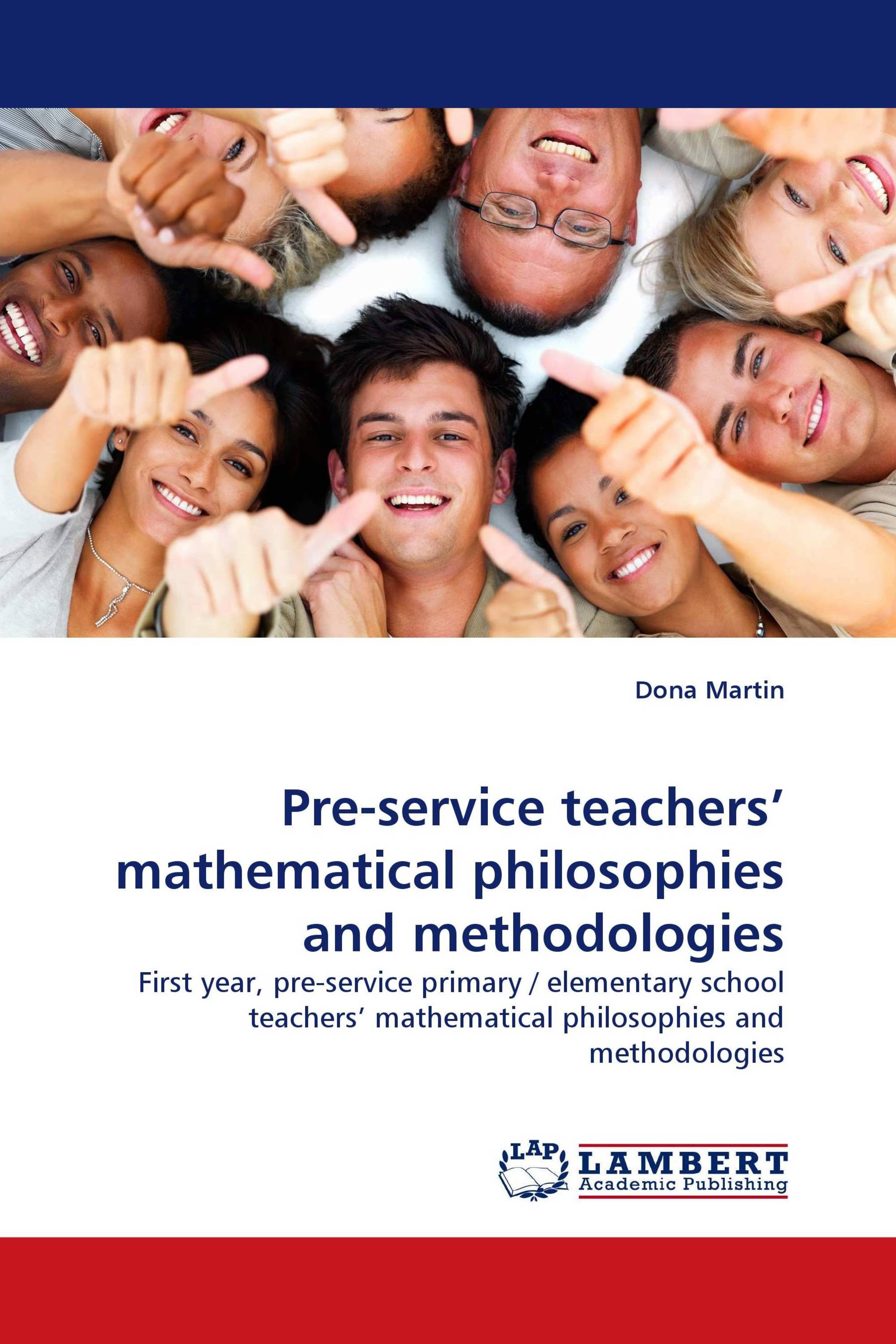 Pre-service teachers’ mathematical philosophies and methodologies