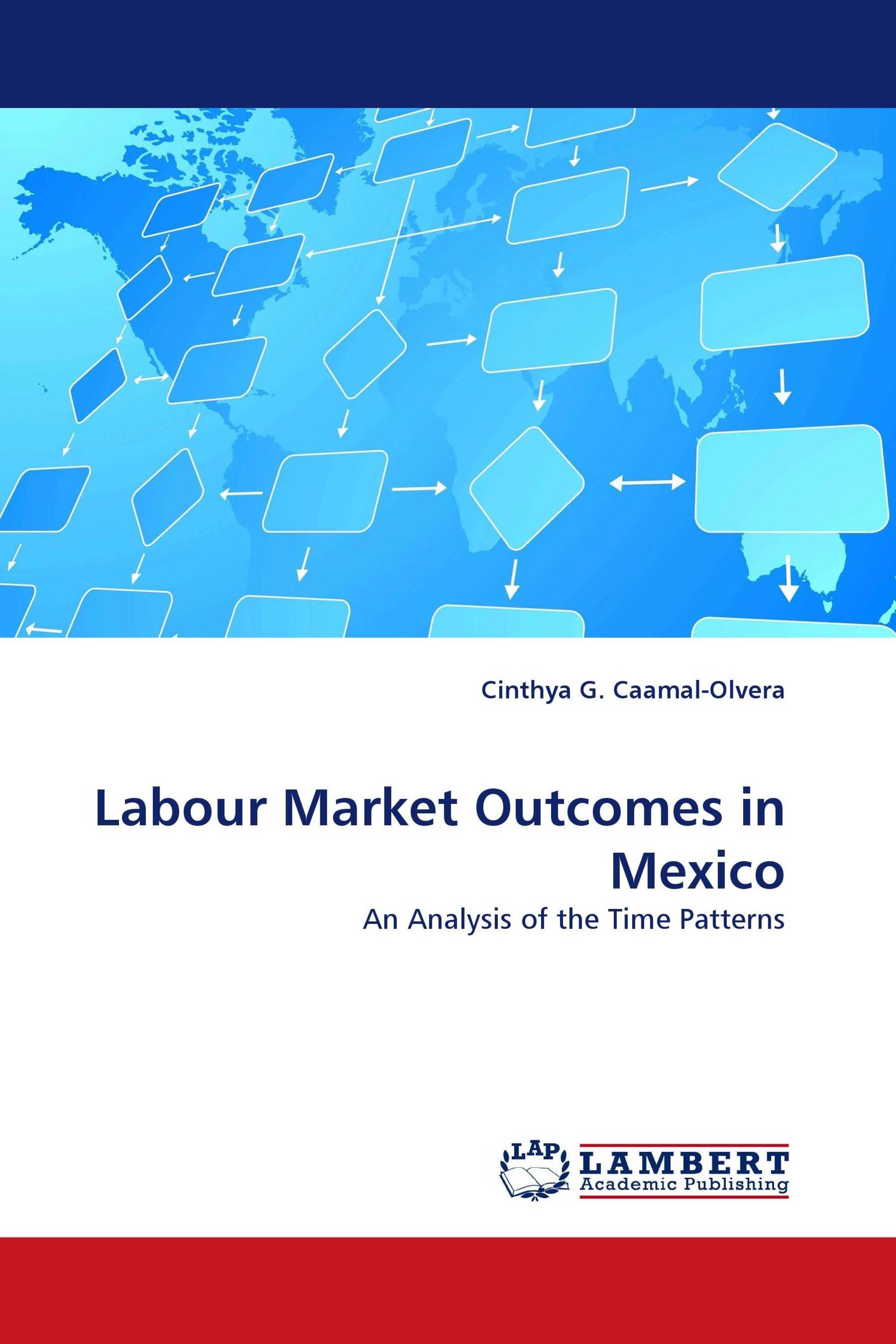 Labour Market Outcomes in Mexico