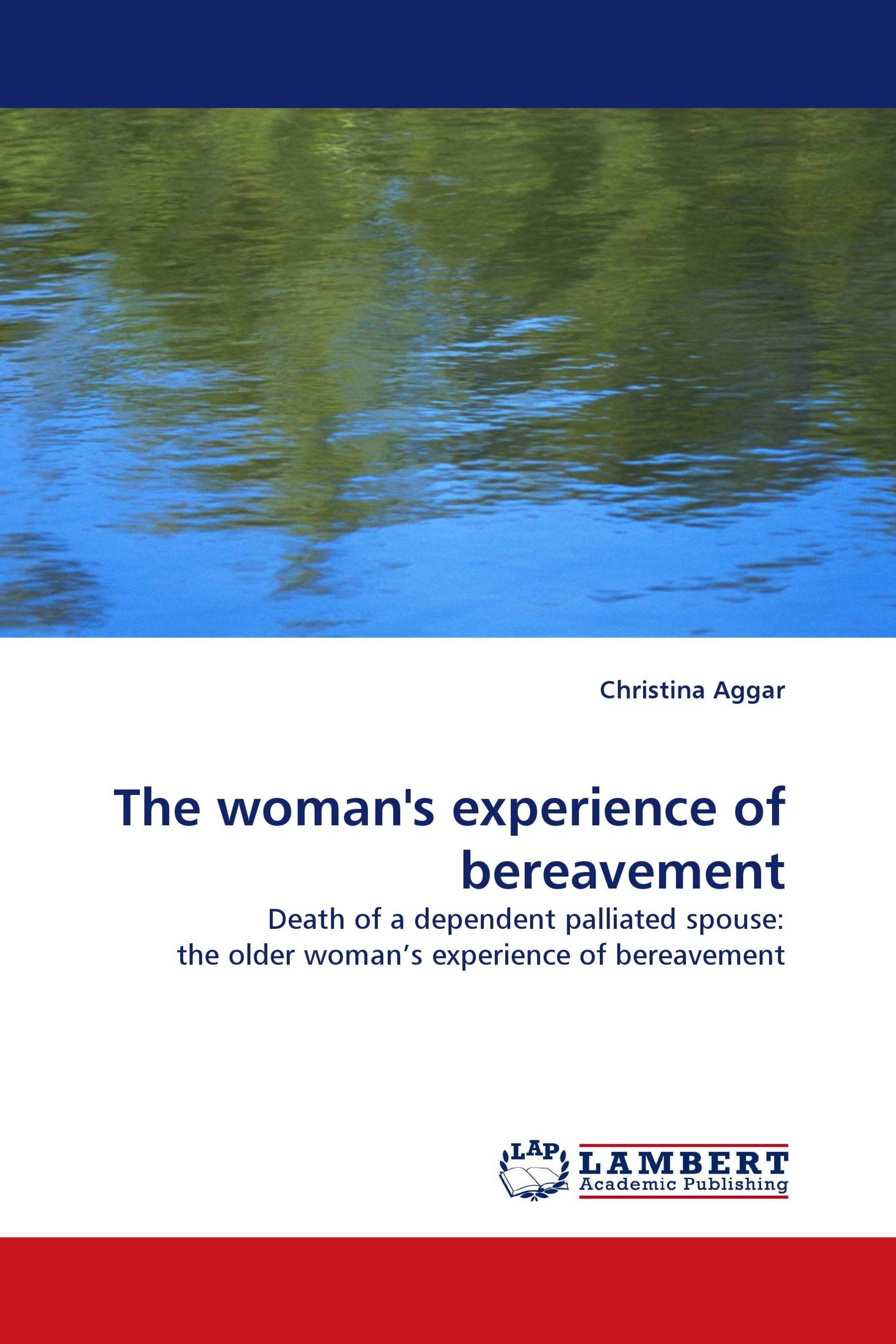 The woman''s experience of bereavement