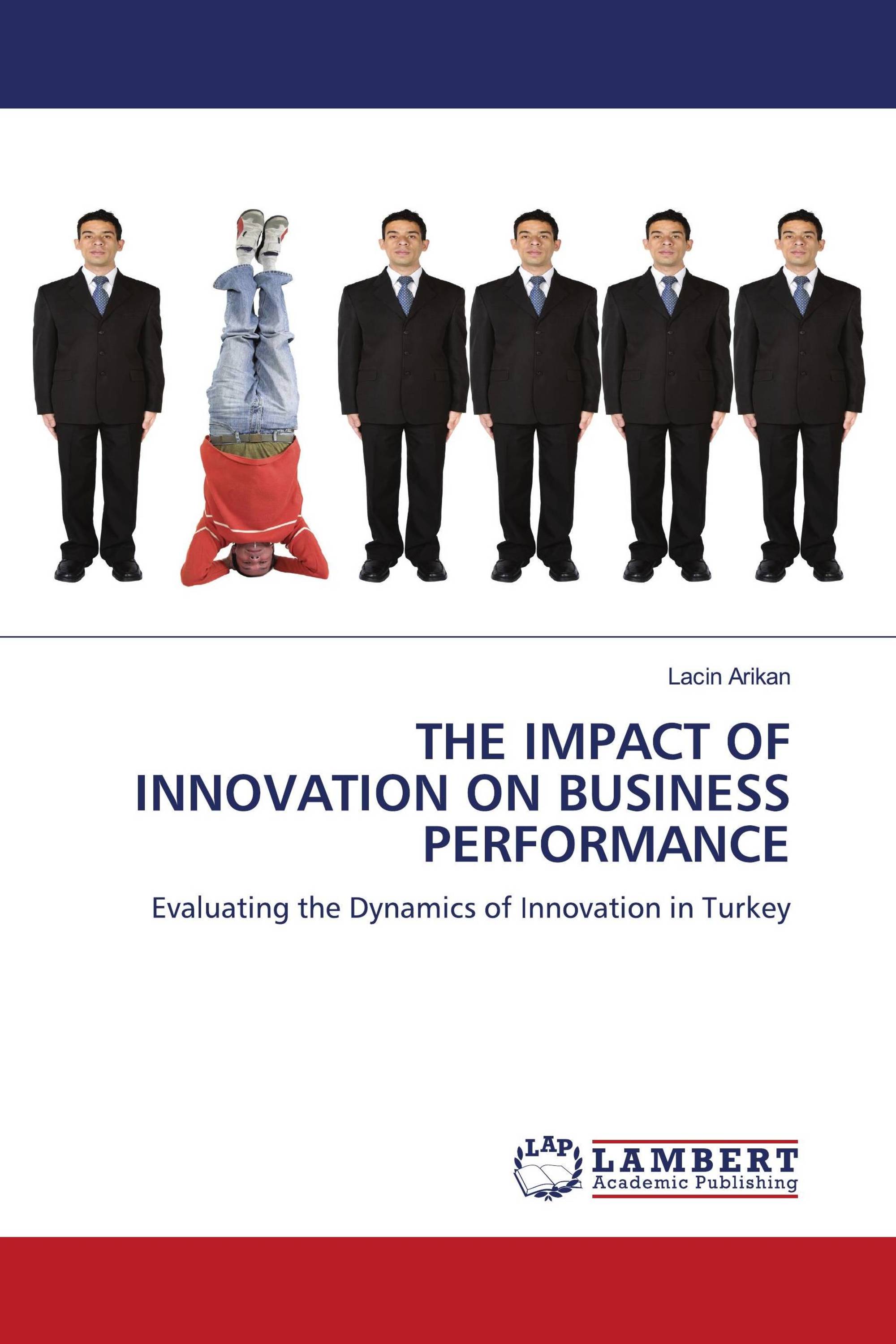 THE IMPACT OF INNOVATION ON BUSINESS PERFORMANCE