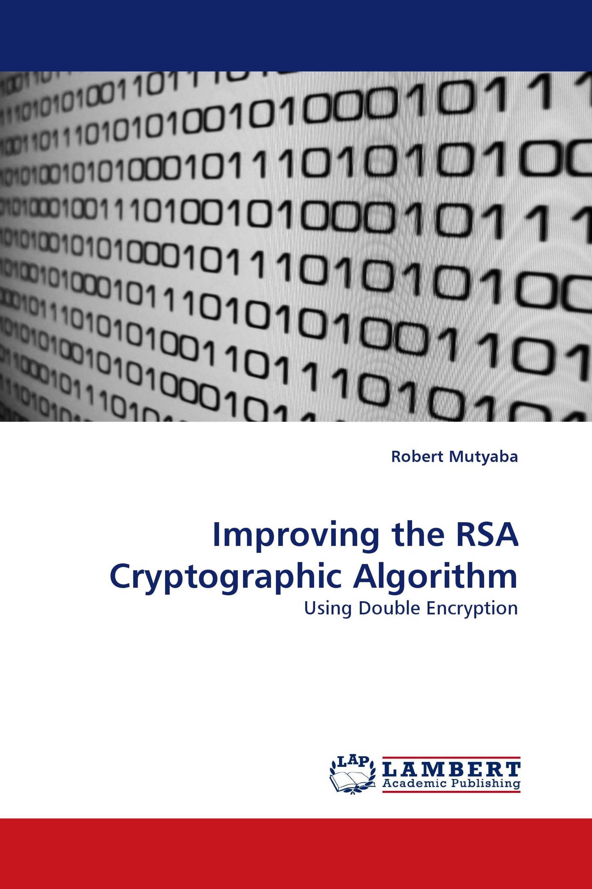 Improving the RSA Cryptographic Algorithm