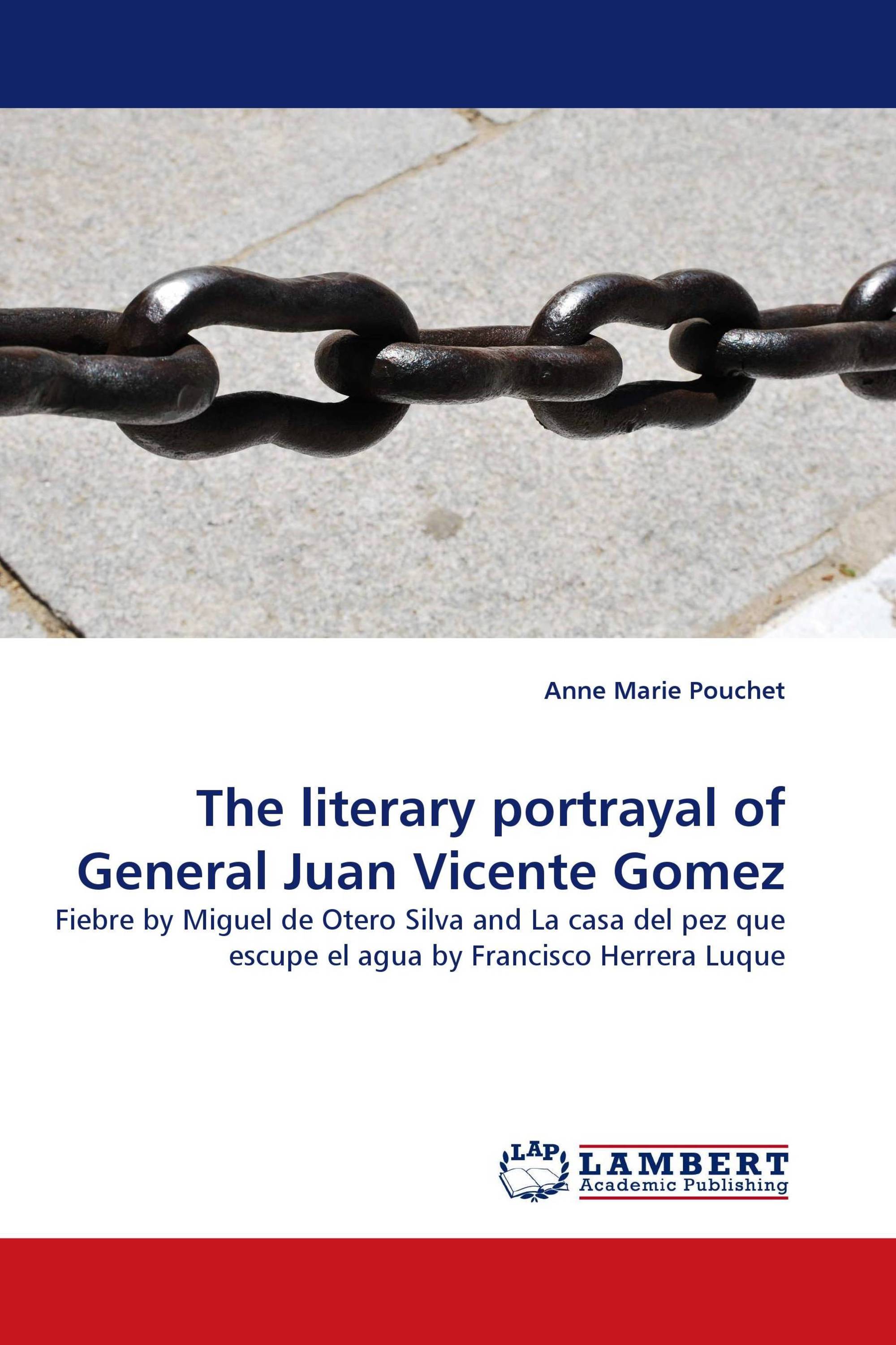 The literary portrayal of General Juan Vicente Gomez