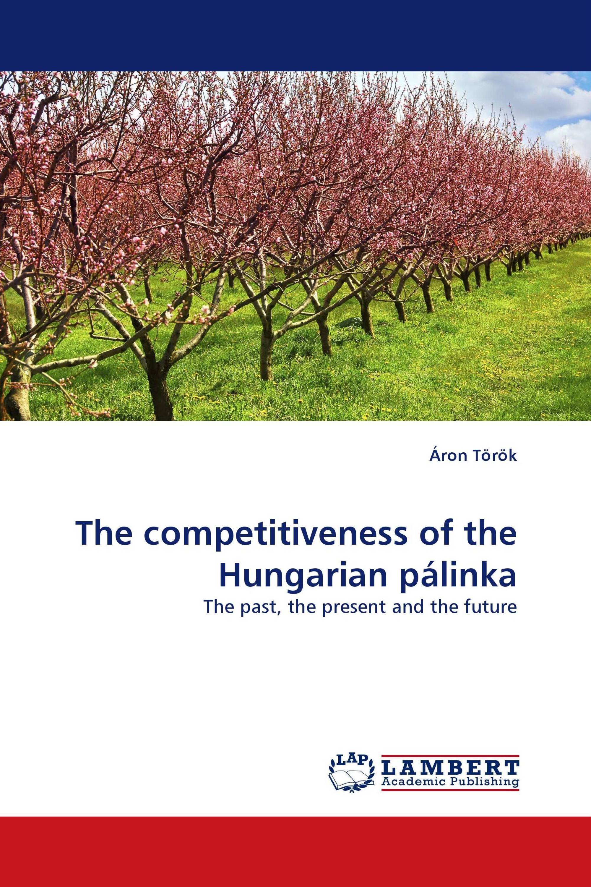 The competitiveness of the Hungarian pálinka