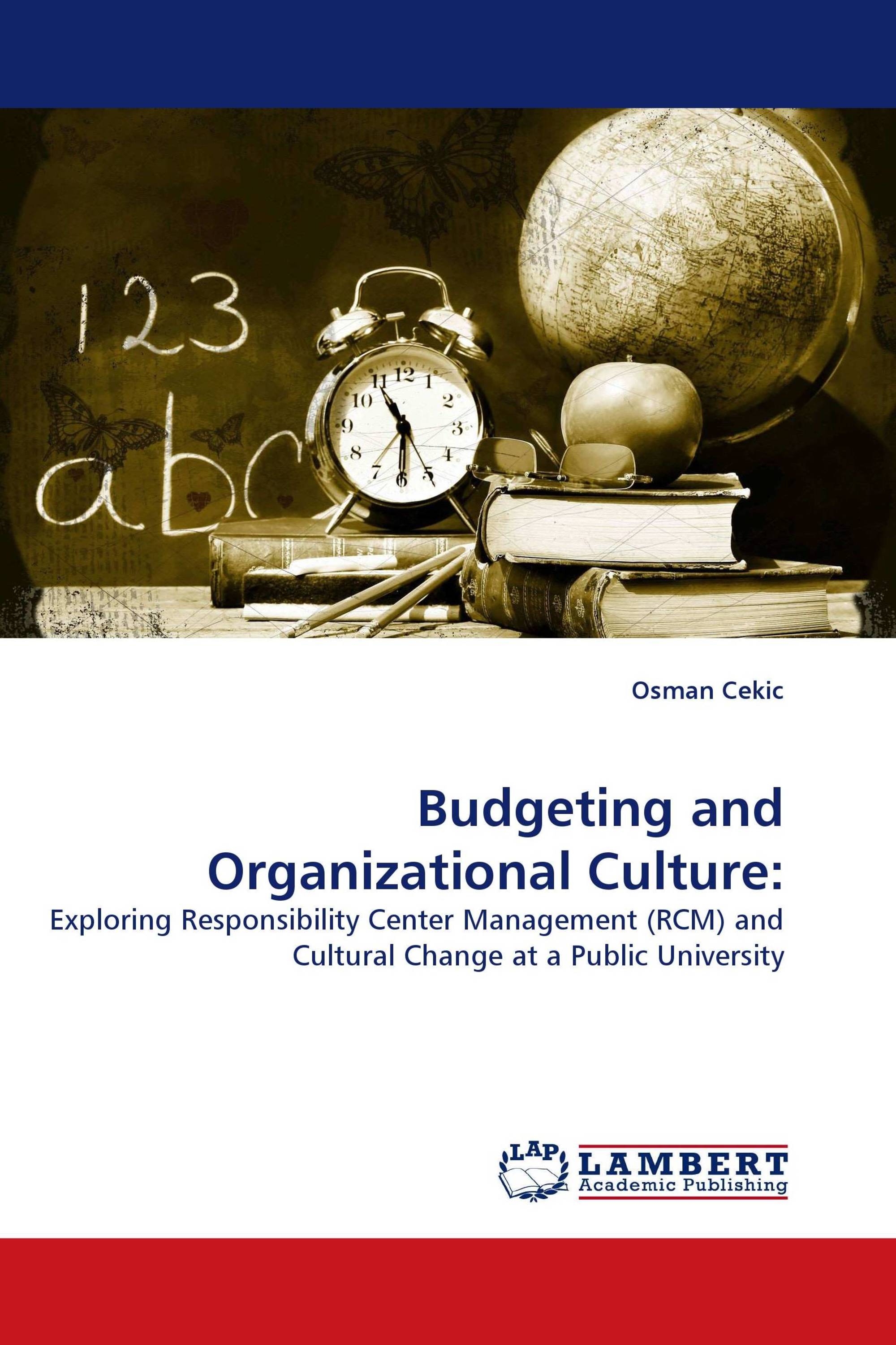 Budgeting and Organizational Culture: