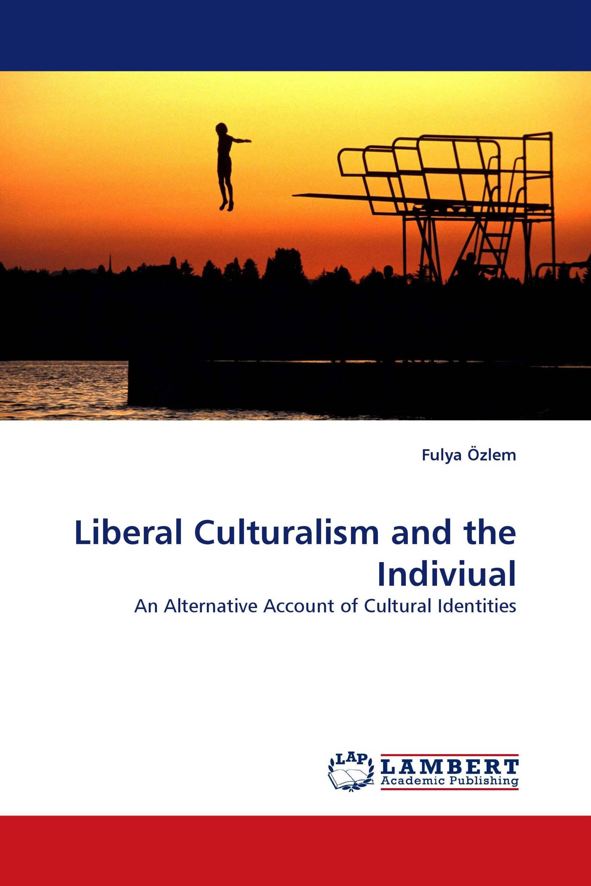 Liberal Culturalism and the Indiviual