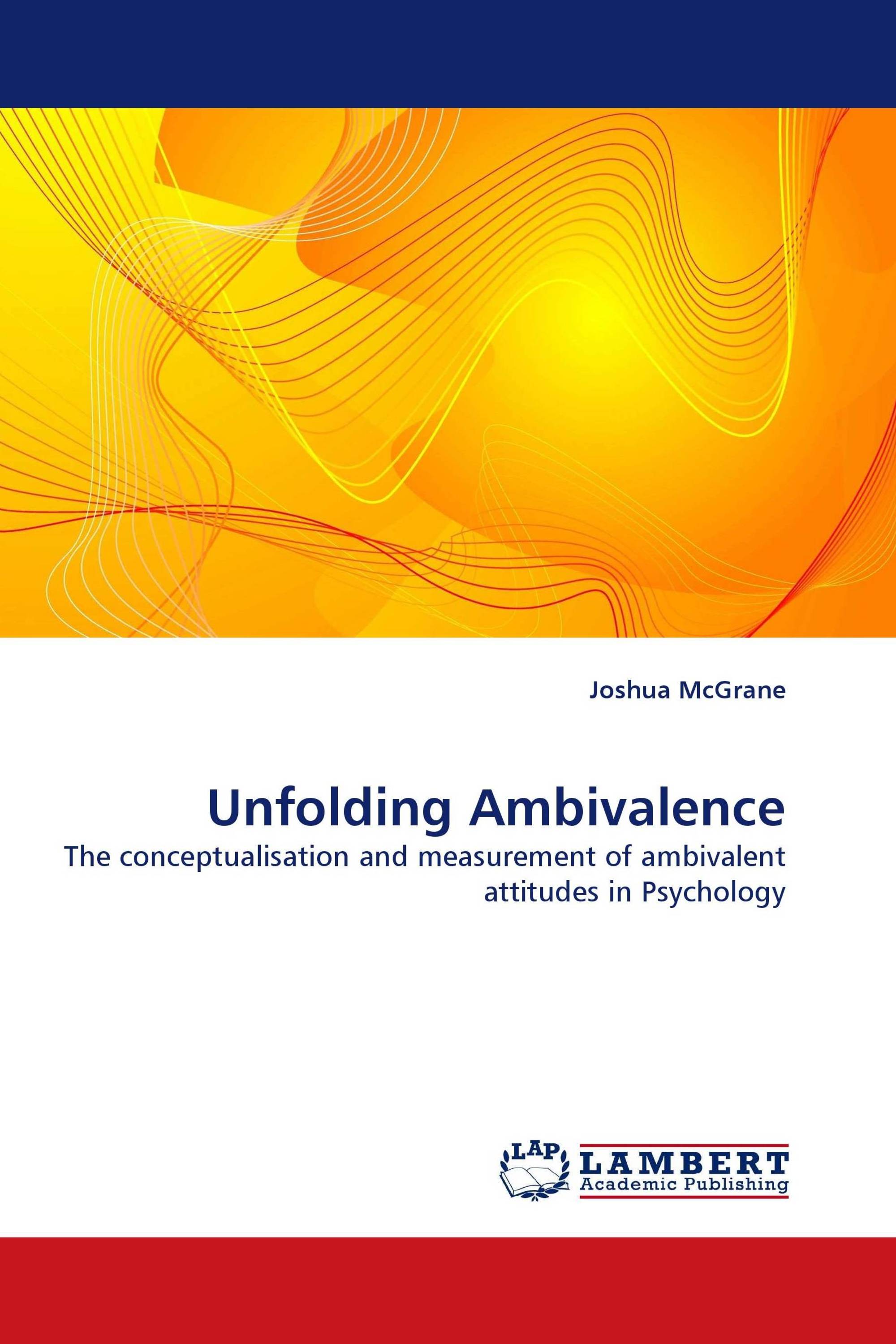 Unfolding Ambivalence