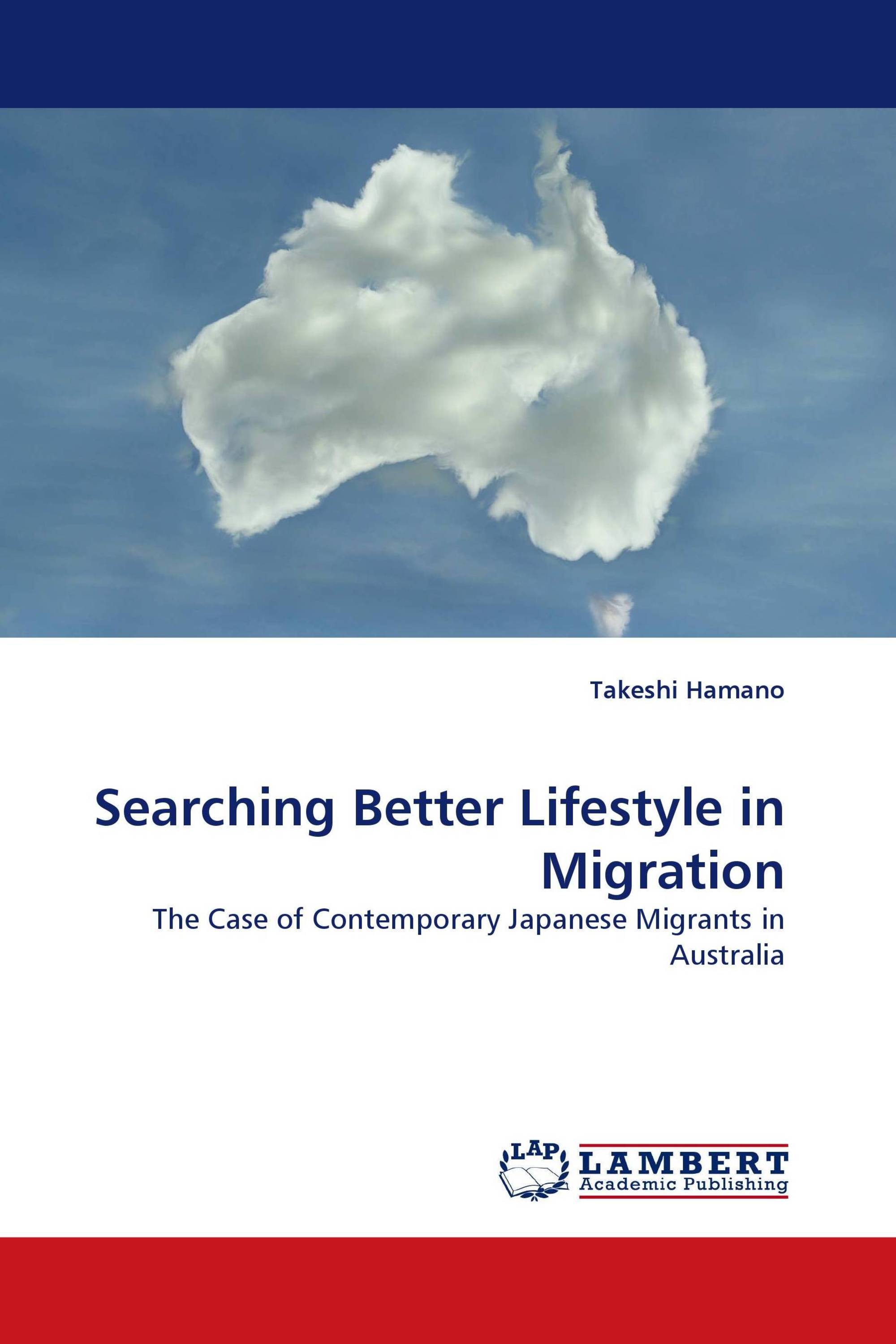Searching Better Lifestyle in Migration