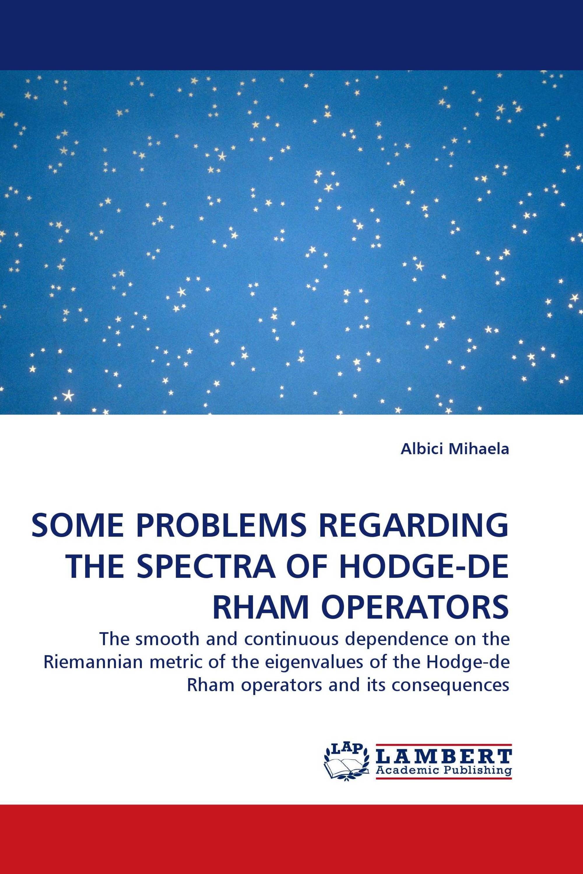 SOME PROBLEMS REGARDING THE SPECTRA OF HODGE-DE RHAM OPERATORS